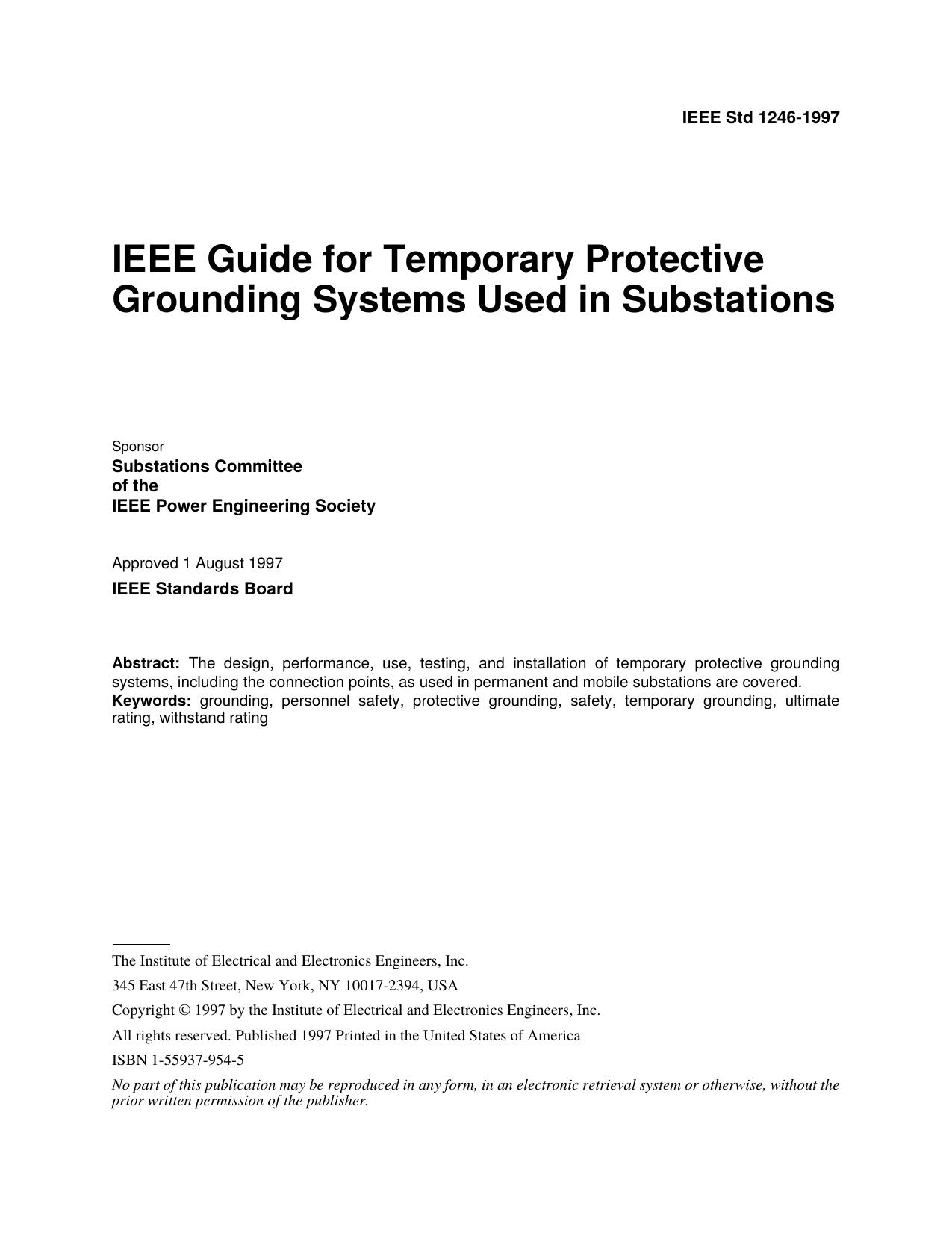 IEEE Std 1246-1997 IEEE Guide for Temporary Protective Grounding Systems Used in substations by substations Committee of the IEEE Power Engineering Society