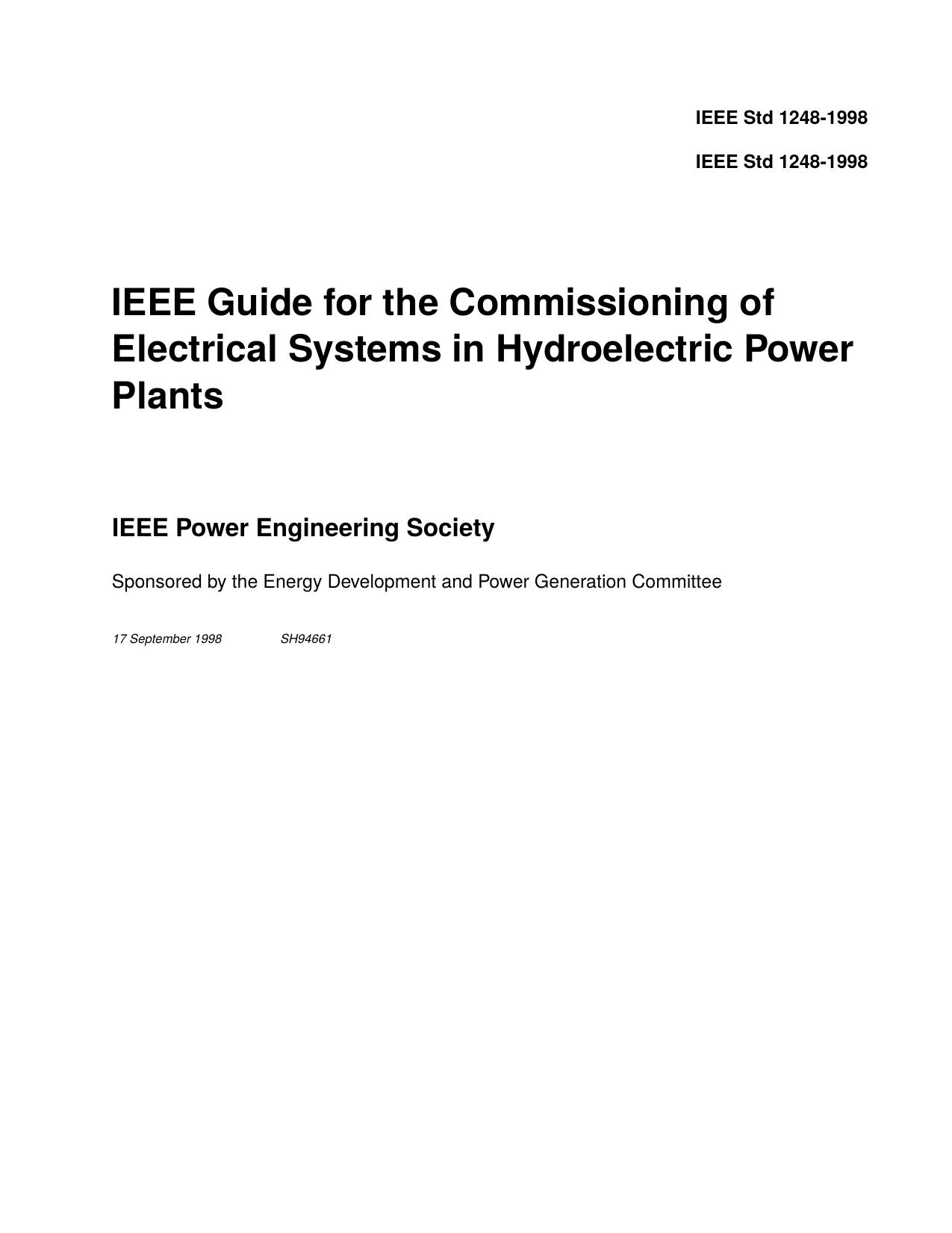 IEEE Std 1248-1998 IEEE Guide for the Commissioning of Electrical Systems in Hydroelectric Power Plants by Energy Development & Power Generation Committee of the IEEE Power Engineering Society