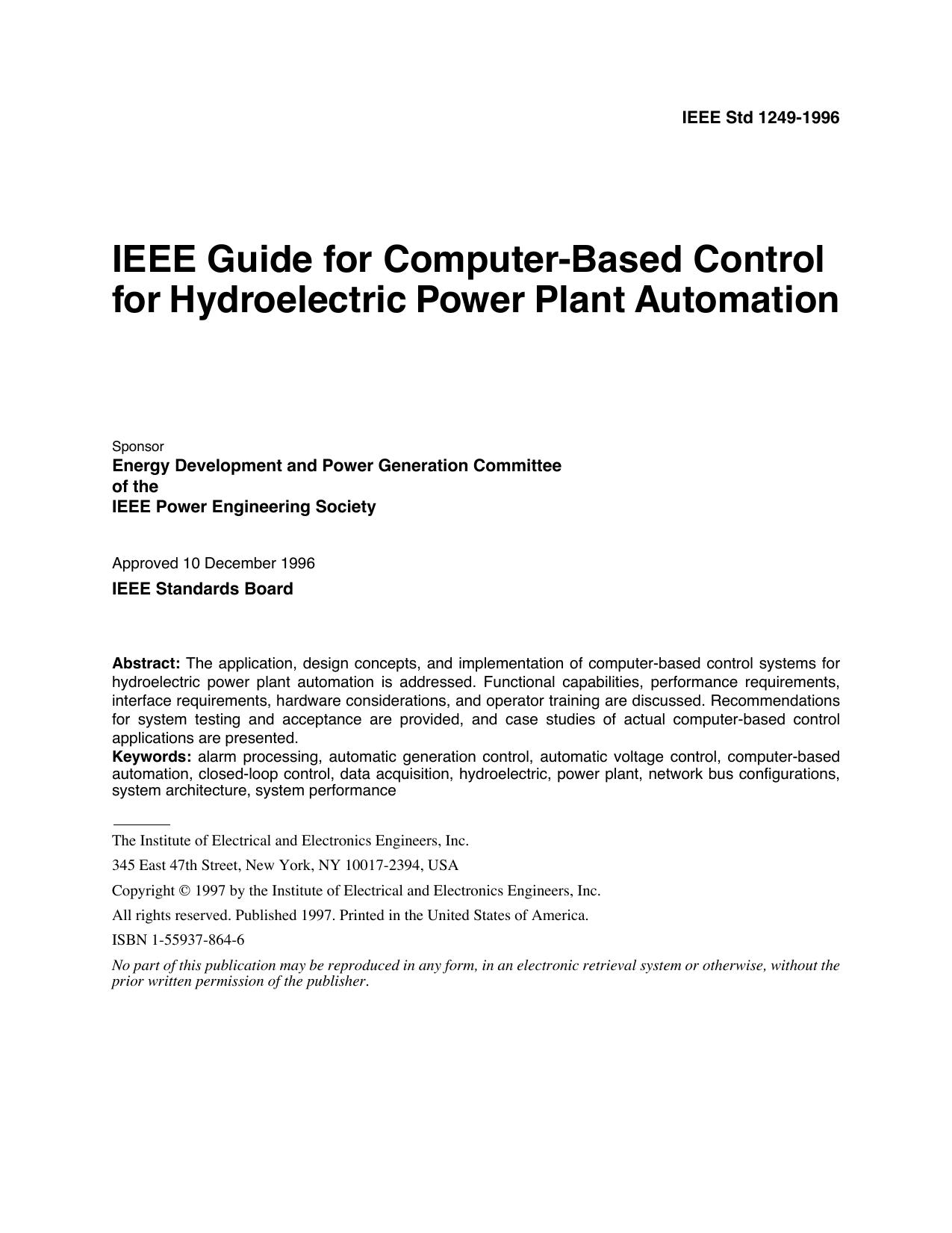 IEEE Std 1249-1996 IEEE Guide for Computer-Based Control for Hydroelectric Power Plant Automation by Energy Development & Power Generation Committee of the IEEE Power Engineering Society