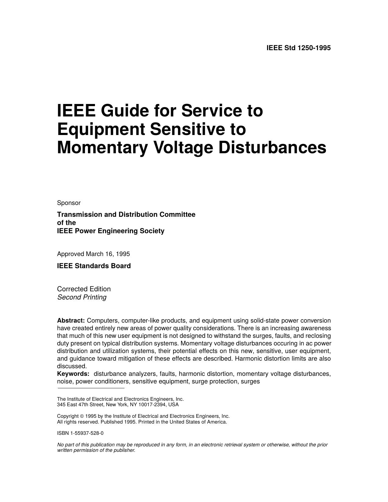 IEEE Std 1250-1995 Corrected EditionSecond Printing IEEE Guide for Service to Equipment Sensitive to Momentary Voltage Disturbances by Transmission & Distribution Committee of the IEEE Power Engineering Society
