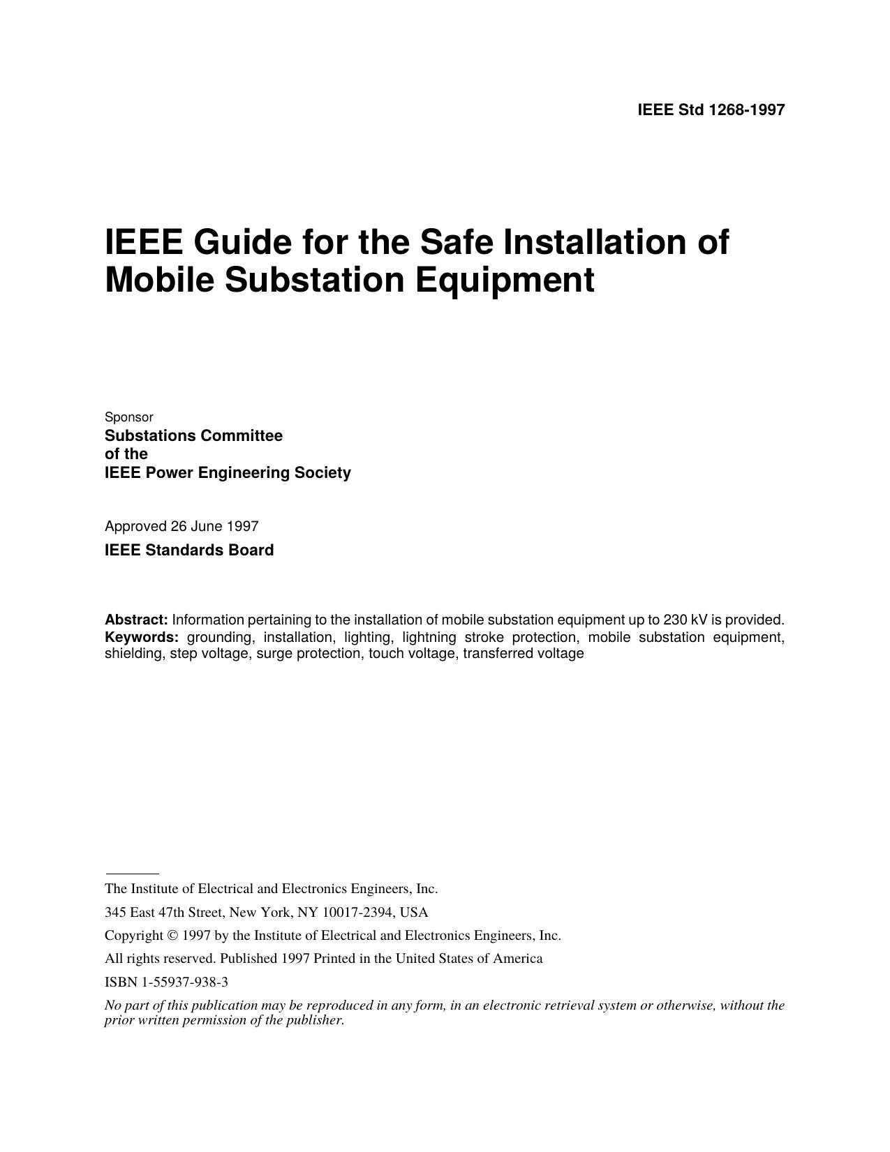 IEEE Std 1268-1997, IEEE Guide for the Safe Installation of Mobile Substation Equipment by Substations Committee of the IEEE Power Engineering Society