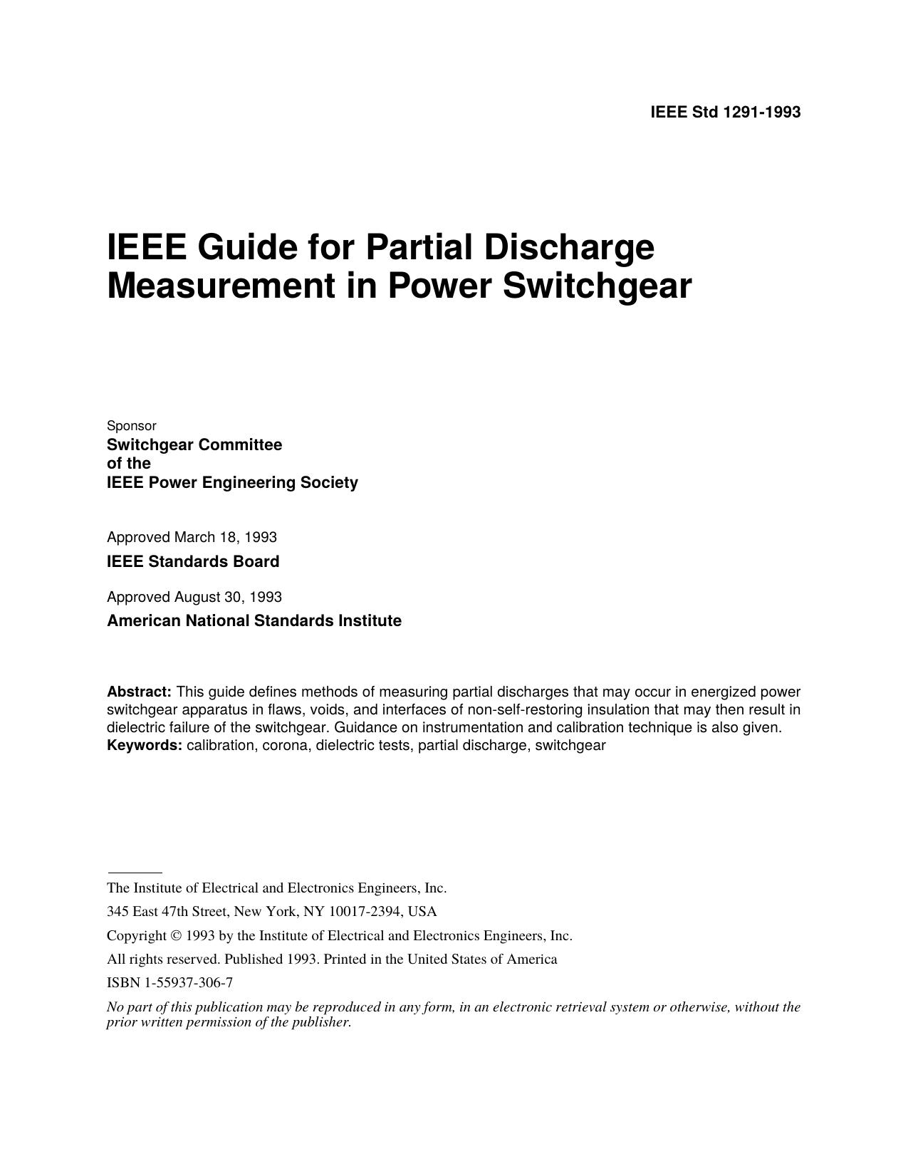 IEEE Std 1291-1993, IEEE Guide for Partial Discharge Measurement in Power Switchgear by Switchgear Committee of the IEEE Power Engineering Society