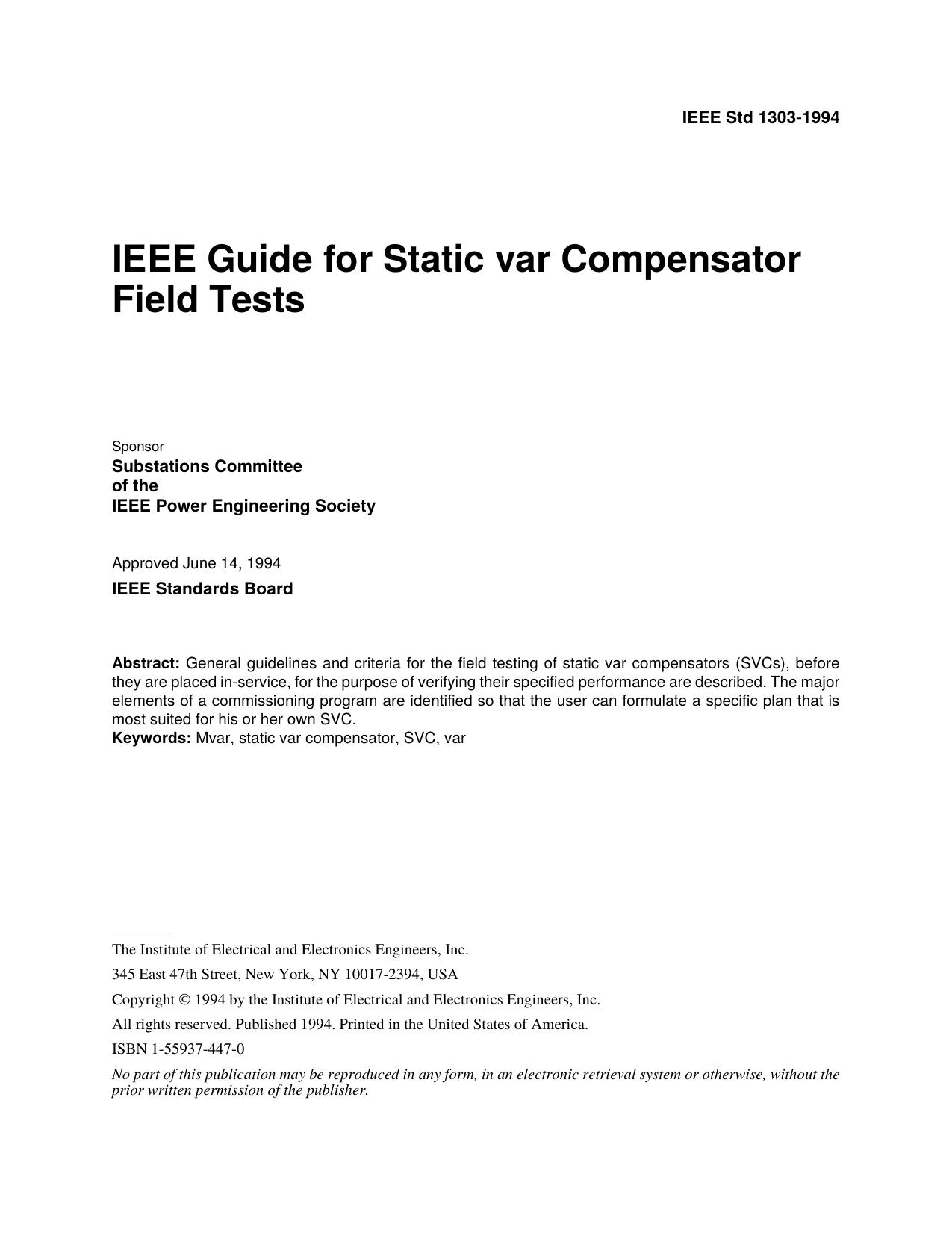 IEEE Std 1303-1994, IEEE Guide for Static var Compensator Field Tests by Substations Committee of the IEEE Power Engineering Society