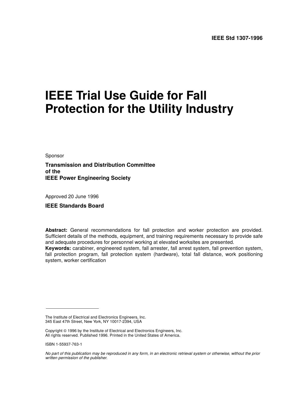 IEEE Std 1307-1996 IEEE Trial Use Guide for Fall Protection for the Utility Industry by Transmission & Distribution Committee of the IEEE Power Engineering Society