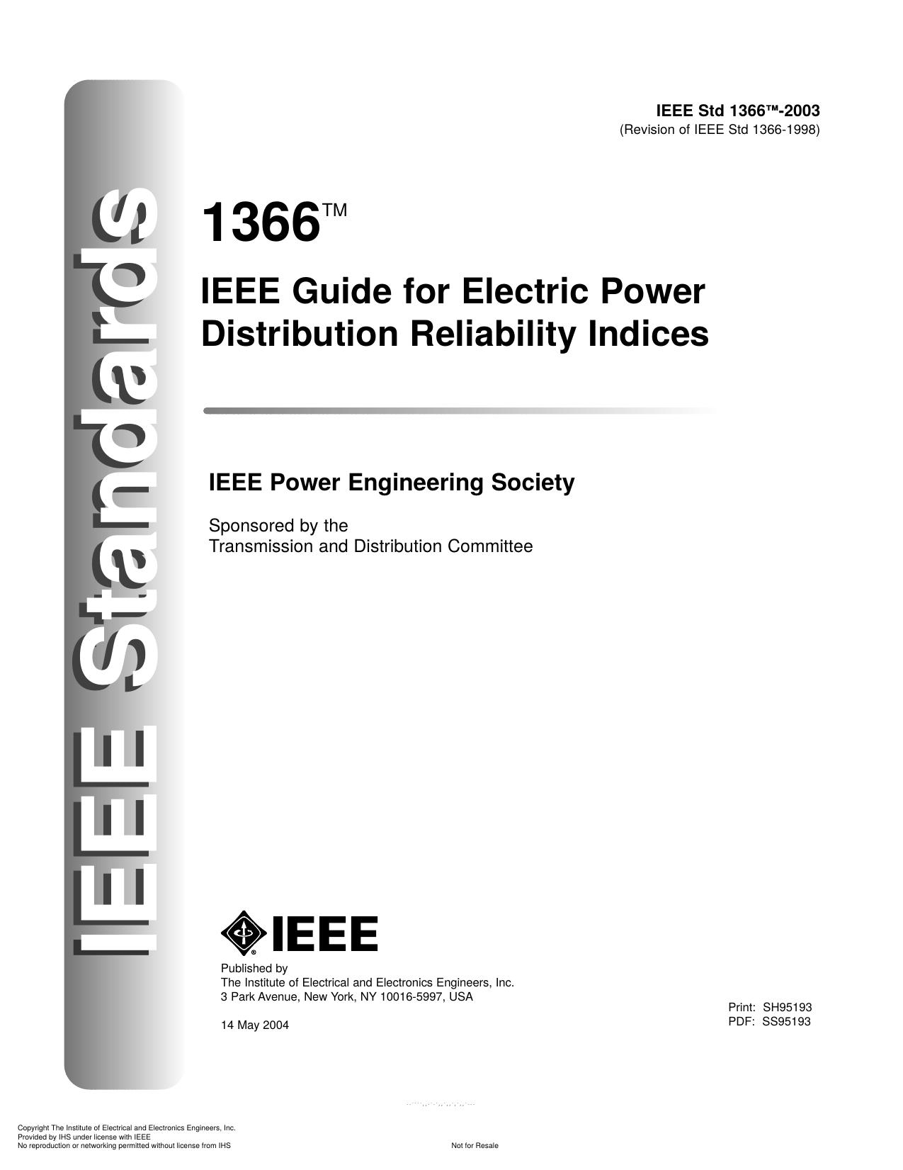 IEEE Std 1366â¢ -2003(Revision of IEEE Std 1366-1998), IEEE Guide for Electric Power Distribution Reliability Indices by Transmission & Distribution Committee