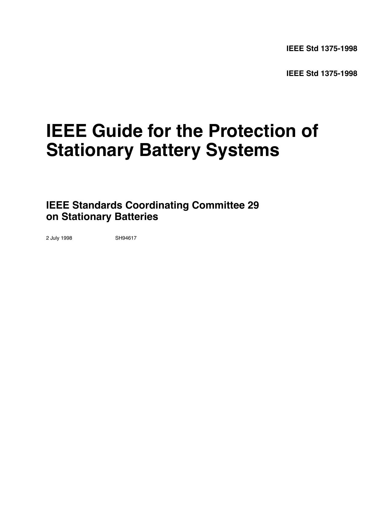 IEEE Std 1375-1998 IEEE Guide for the Protection of Stationary Battery Systems by IEEE Standards Coordinating Committee 29on Stationary Batteries of the