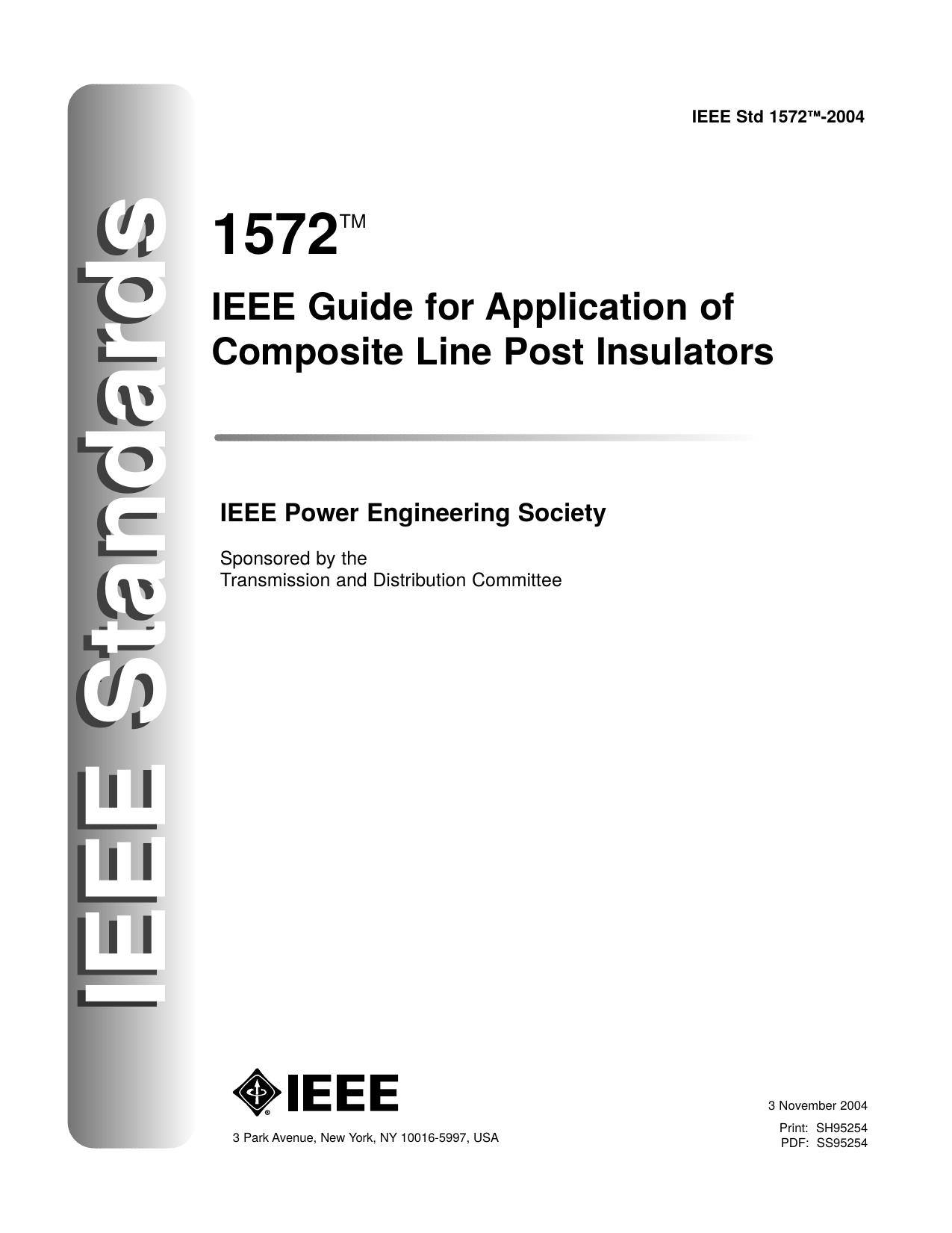 IEEE Std 1572â¢-2004, IEEE Guide for Application of Composite Line Post Insulators by Transmission and Distribution Committee of the IEEE Power Electronics Society