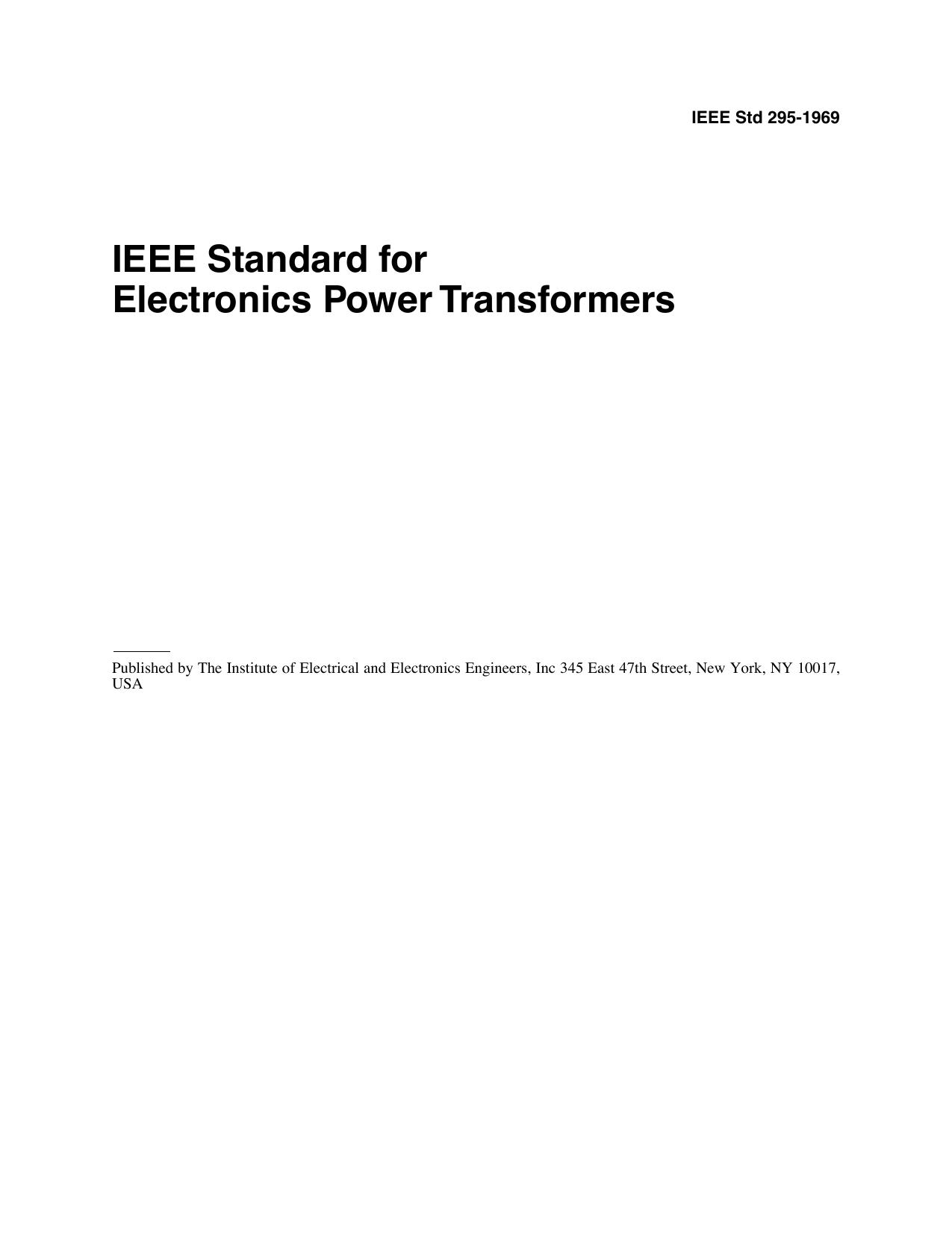IEEE Std 295-1969, IEEE Standard for Electronics Power Transformers by Electronics Power Transformer Subcommittee of the Electronics Transformers Committee