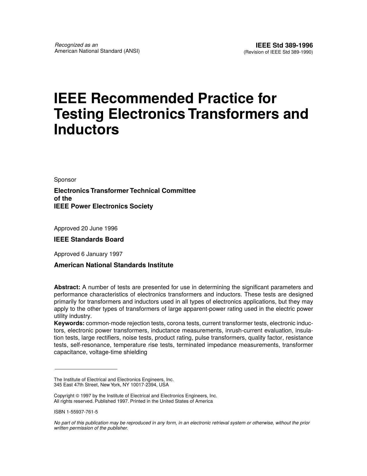 IEEE Std 389-1996 IEEE Recommended Practice for Testing Electronics Transformers and Inductors by Electronics Transformer Technical Committee of the IEEE Power Electronics Society