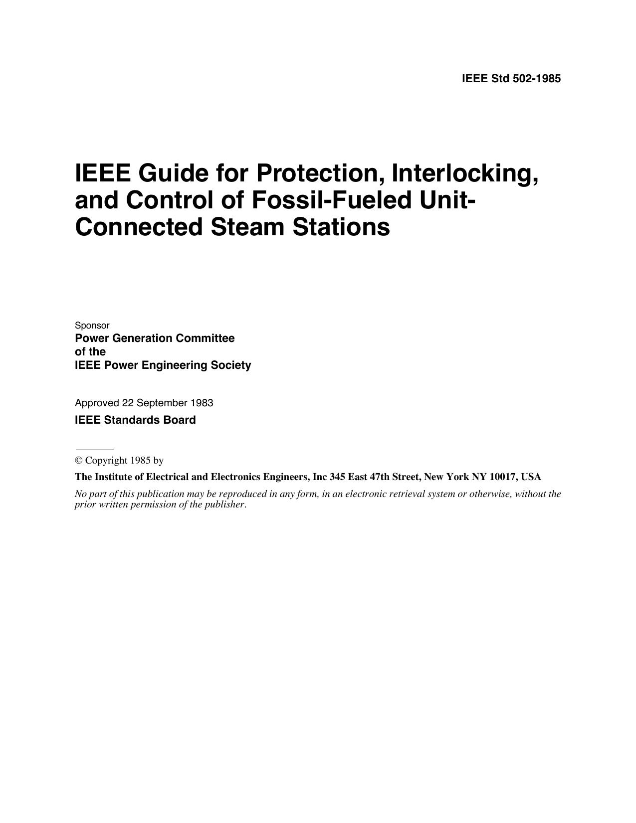 IEEE Std 502-1985 IEEE Guide for Protection, Interlocking, and Control of Fossil-Fueled Unit-Connected Steam Stations by Power Generation Committee of the IEEE Power Engineering Society