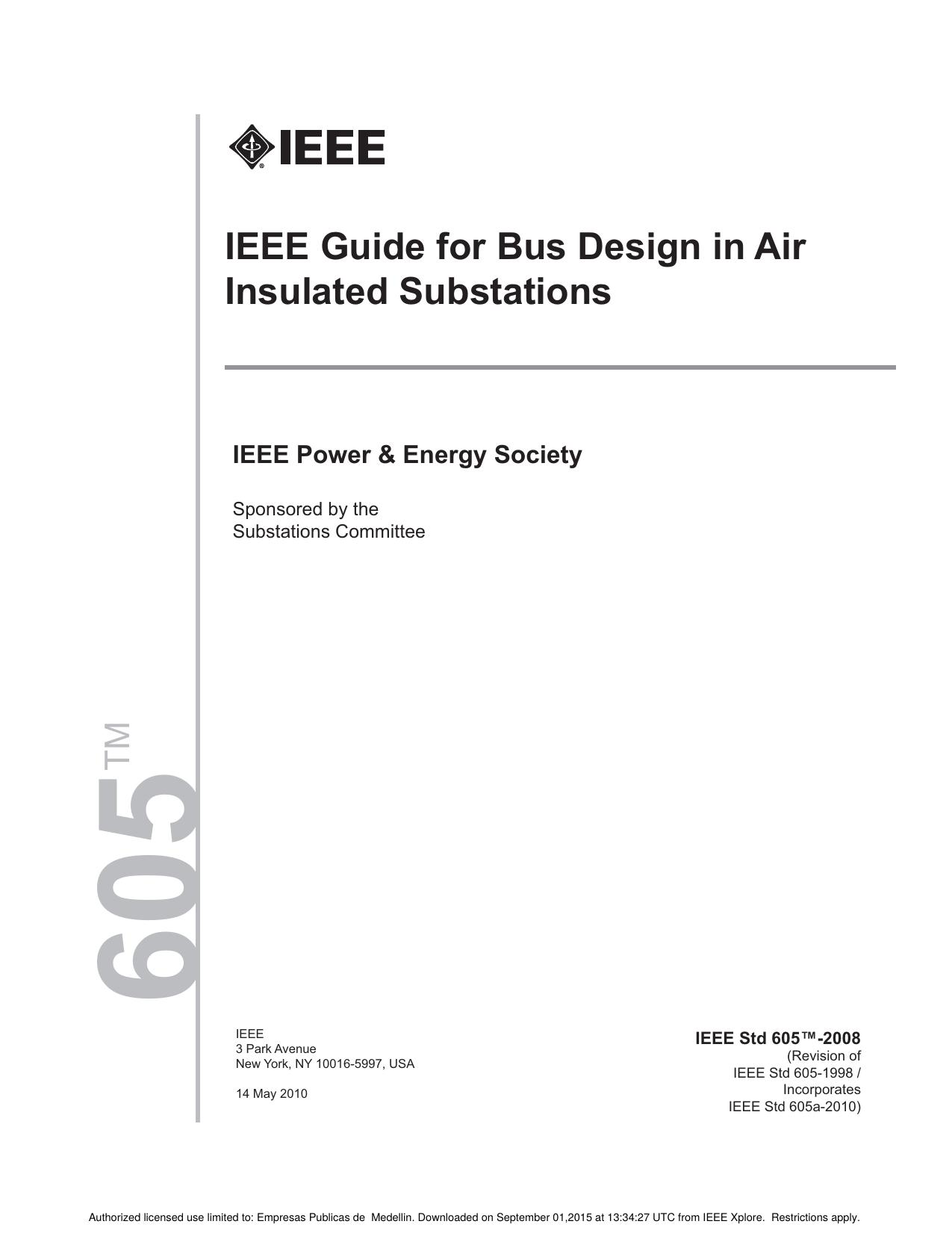 IEEE Std 605-2008, IEEE Guide for Bus Design in Air Insulated Substations by Substations Committee of the IEEE Power && Energy Society