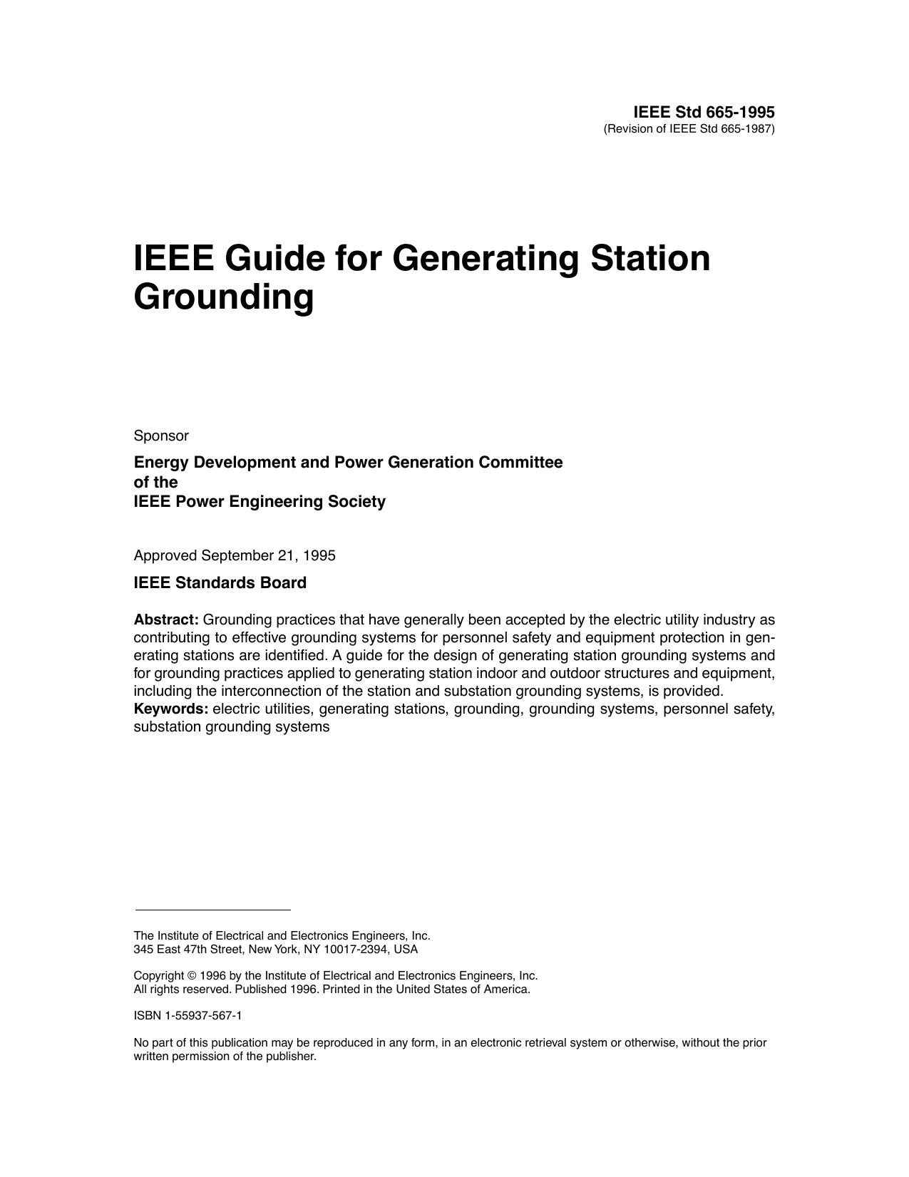 IEEE Std 665-1995 Revision of IEEE Std 665-1987 IEEE Guide for Generating Station Grounding by Energy Development & Power Committee of the IEEE Power Engineering Society
