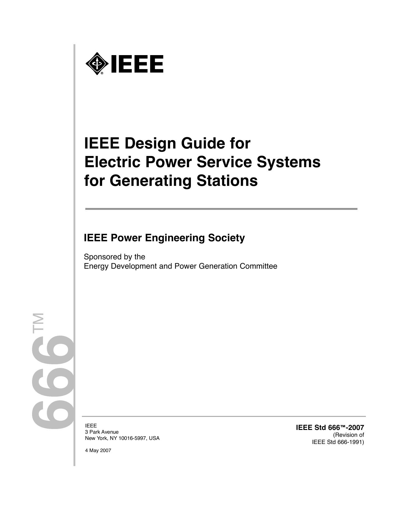 IEEE Std 666-2007, IEEE Design Guide for Electric Power Service Systems for Generating Stations by Energy Development & Power Generation Committee of the IEEE Power Engineering Society