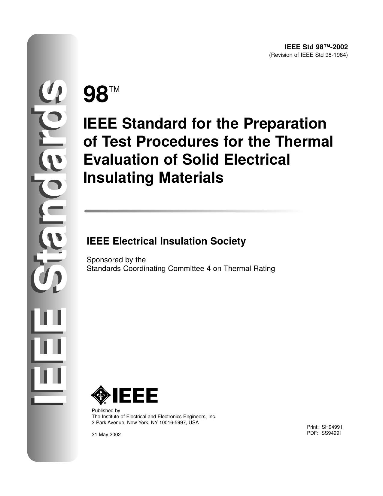 IEEE Std 98-2002(Revision of IEEE Std 98-1984), IEEE Standard for the Preparation of Test Procedures for the Thermal Evaluation of Solid Electrical Insulation Materials by Standards Coordinating Committee 4 on Thermal Rating