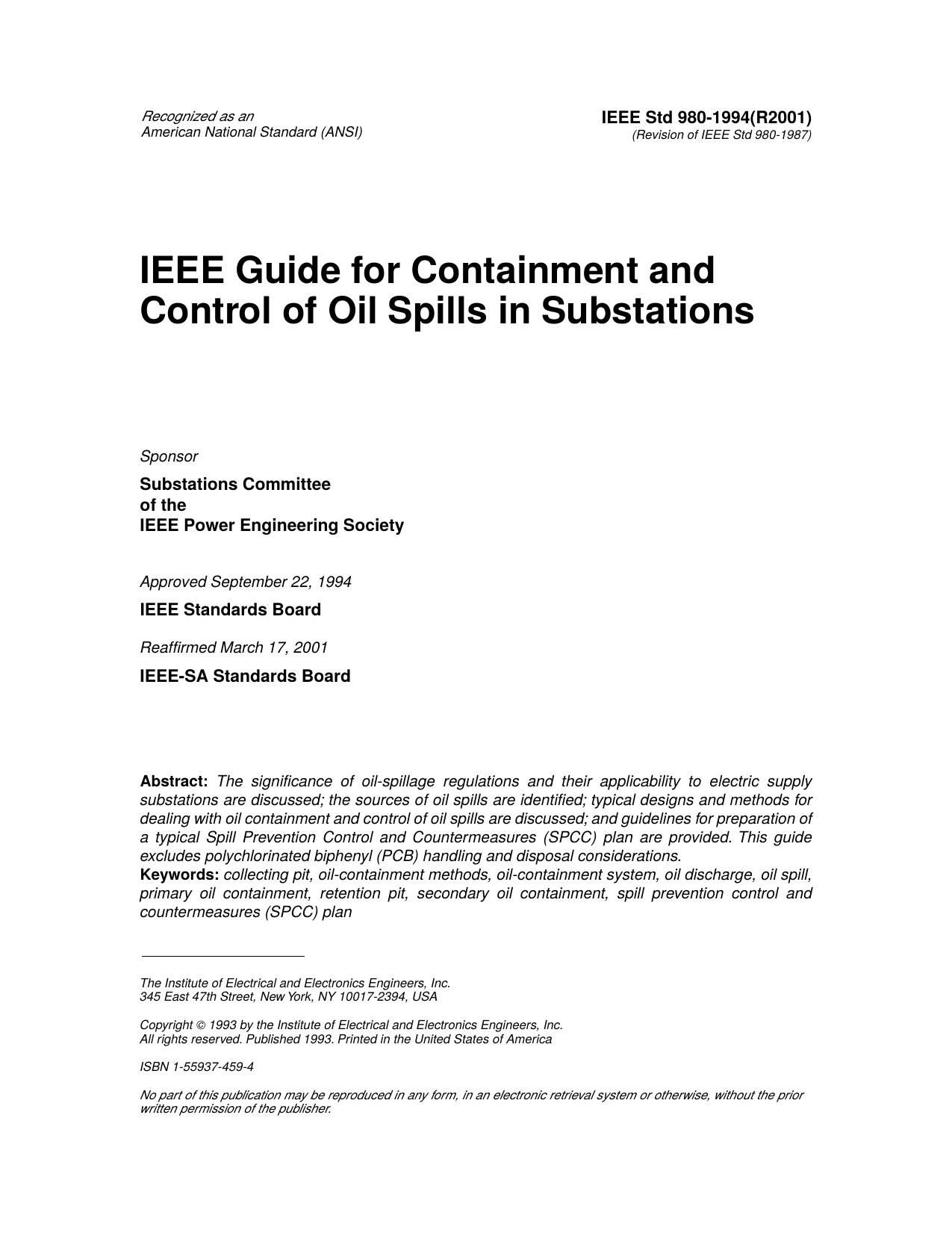IEEE Std 980-1994 (R2001, Revision of IEEE Std 980-1987) IEEE Guide for Containment and Control of Oil Spills in Substations by Substations Committee of the IEEE Power Engineering Society