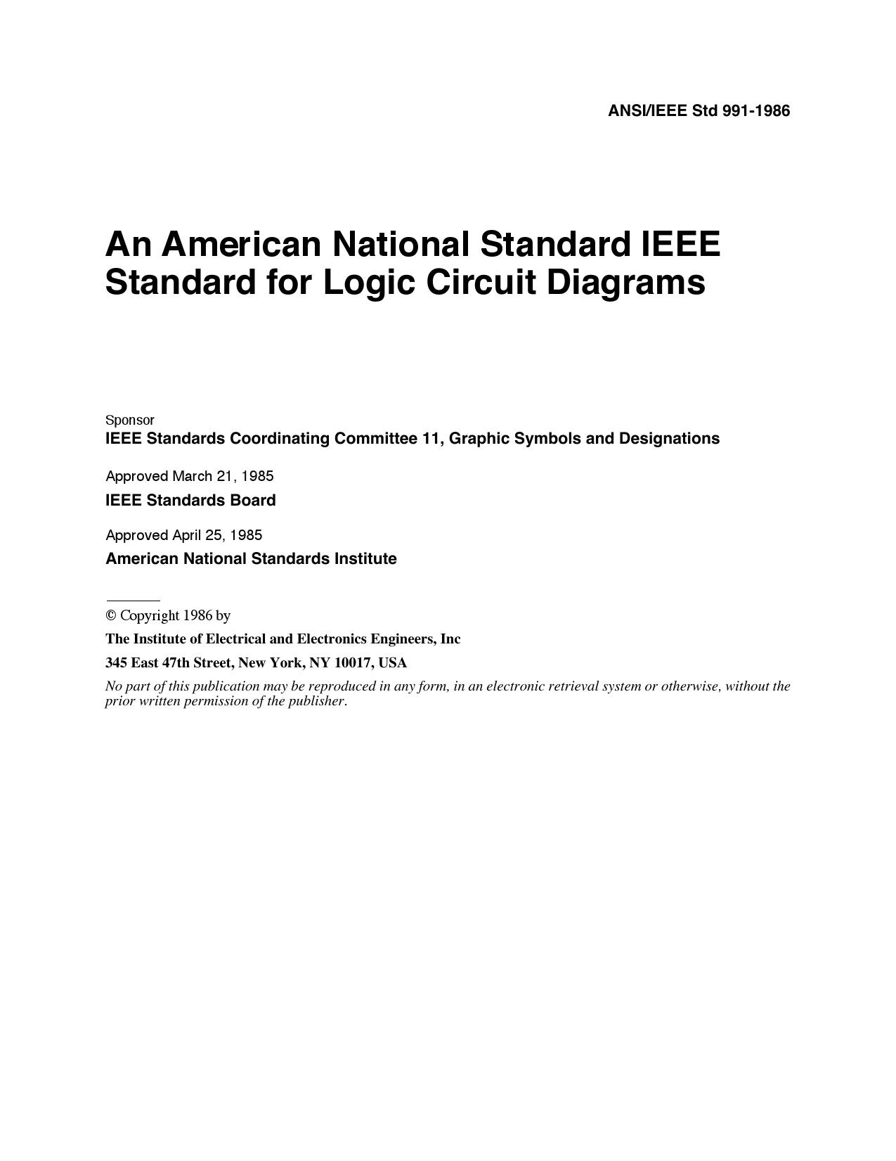 IEEE Std 991-1986 An American National Standard IEEE Standard for Logic Circuit Diagrams by IEEE Standards Coordinating Committee 11 Graphic Symbols & Designations of the