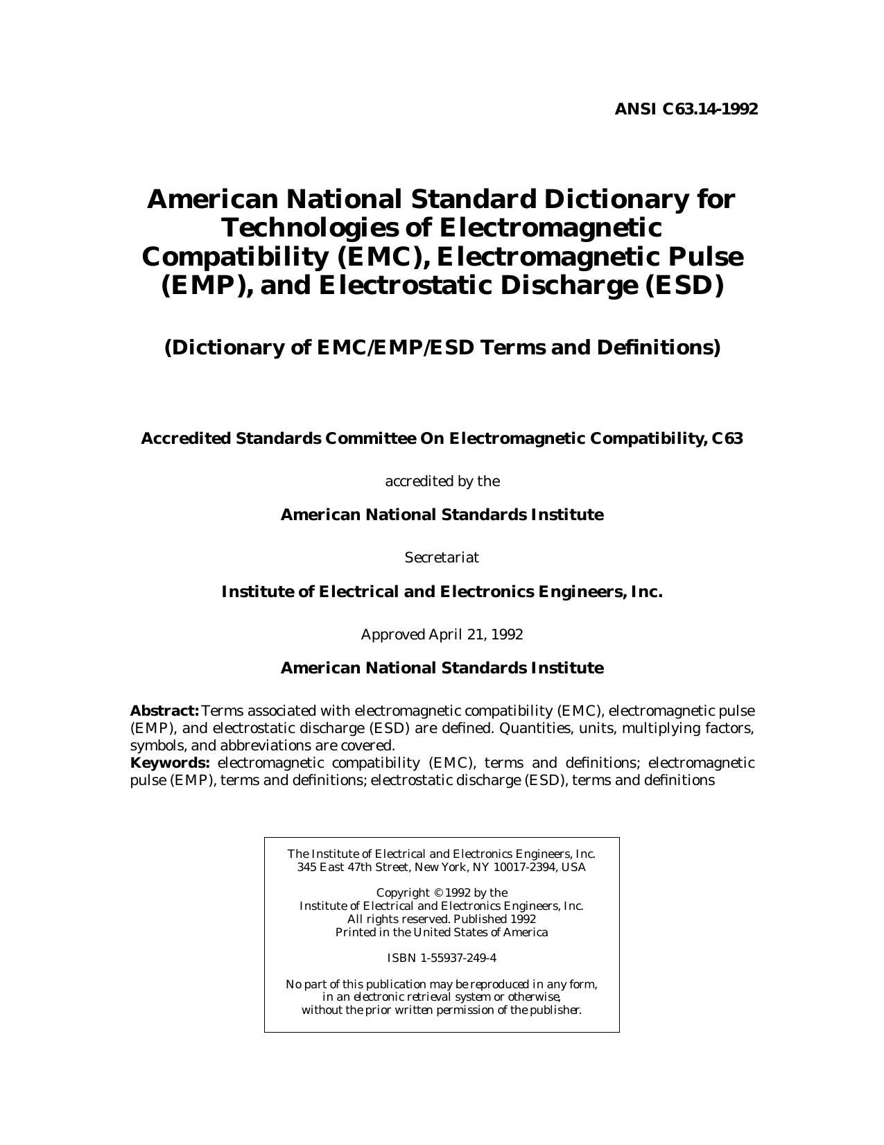 IEEE Std ANSI C63.14-1992 American National Standard Dictionary for Technologies of Electromagnetic Compatibility - EMC -, Electromagnetic Pulse - EMP -, and Electrostatic Discharg by of the Accredited Standards Committee On Electromagnetic Compatibility C63