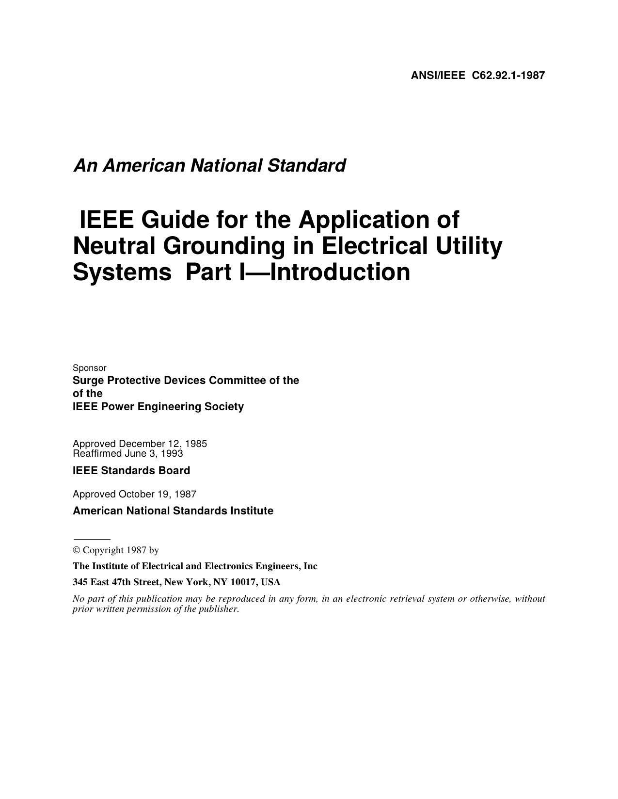 IEEE Std ANSIIEEE C67.92-1987 IEEE Guide for the Application of Neutral Grounding in Electrical Utility Systems Part IIntroduction by Surge Protective Devices Committee of the of the IEEE Power Engineering Society