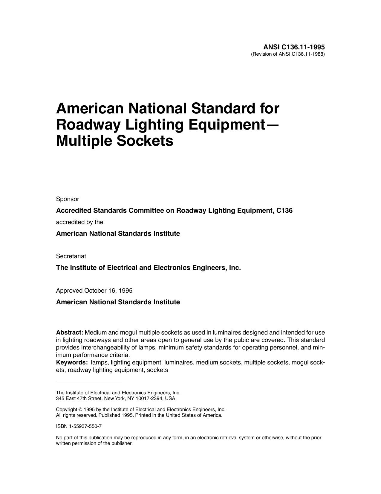 IEEE Std C136.11-1995 Revision of ANSI C136.11-1988 American National Standard for Roadway Lighting Equipment Multiple Sockets by Accredited Standards Committee on Roadway Lighting Equipment C136 of the