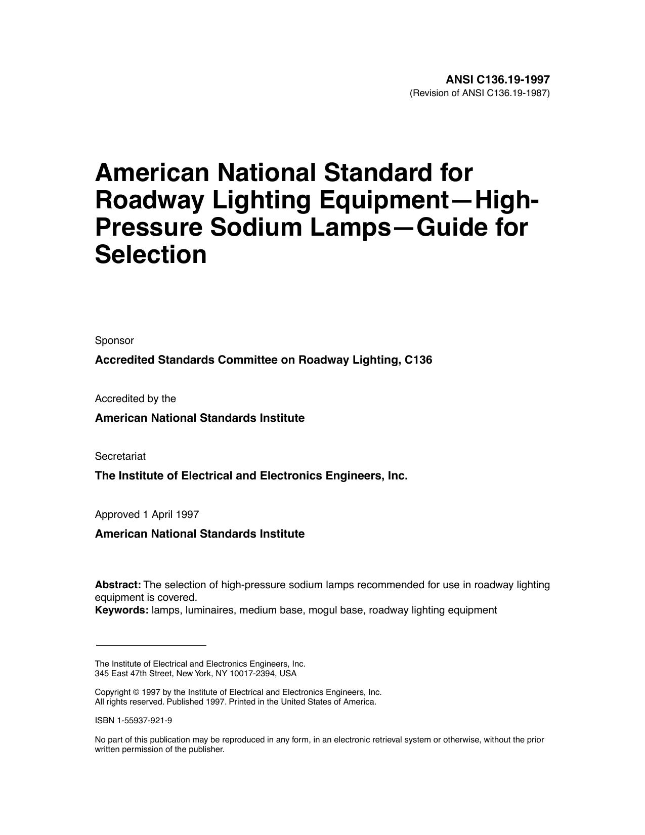 IEEE Std C136.19-1997 Revision of ANSI C136.19-1997 American National Standard for Roadway Lighting EquipmentHigh- Pressure Sodium LampsGuide for Selection by unknow