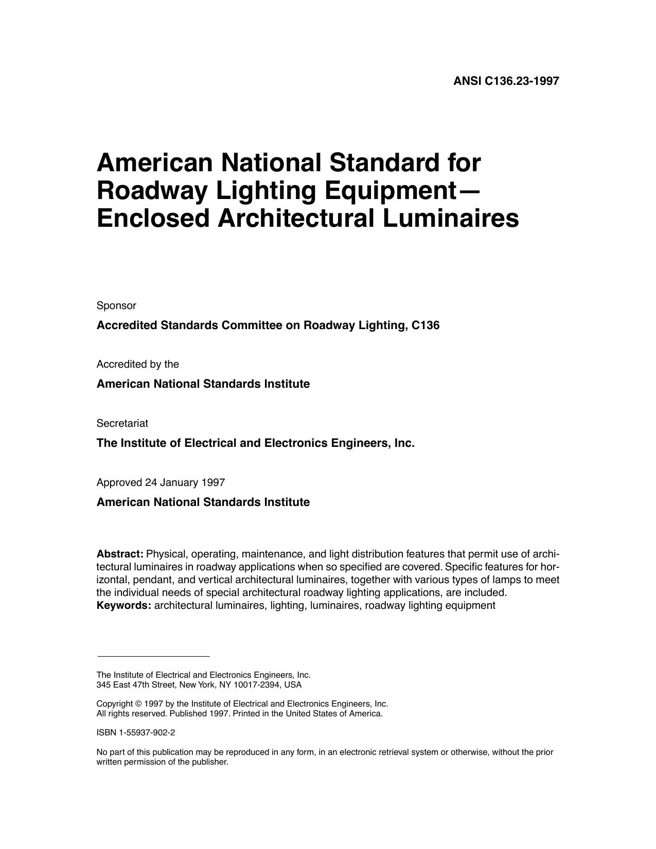 IEEE Std C136.23-1997 American National Standard for Roadway Lighting Equipment Enclosed Architectural Luminaires by Accredited Standards Committee on Roadway Lighting C136 of the