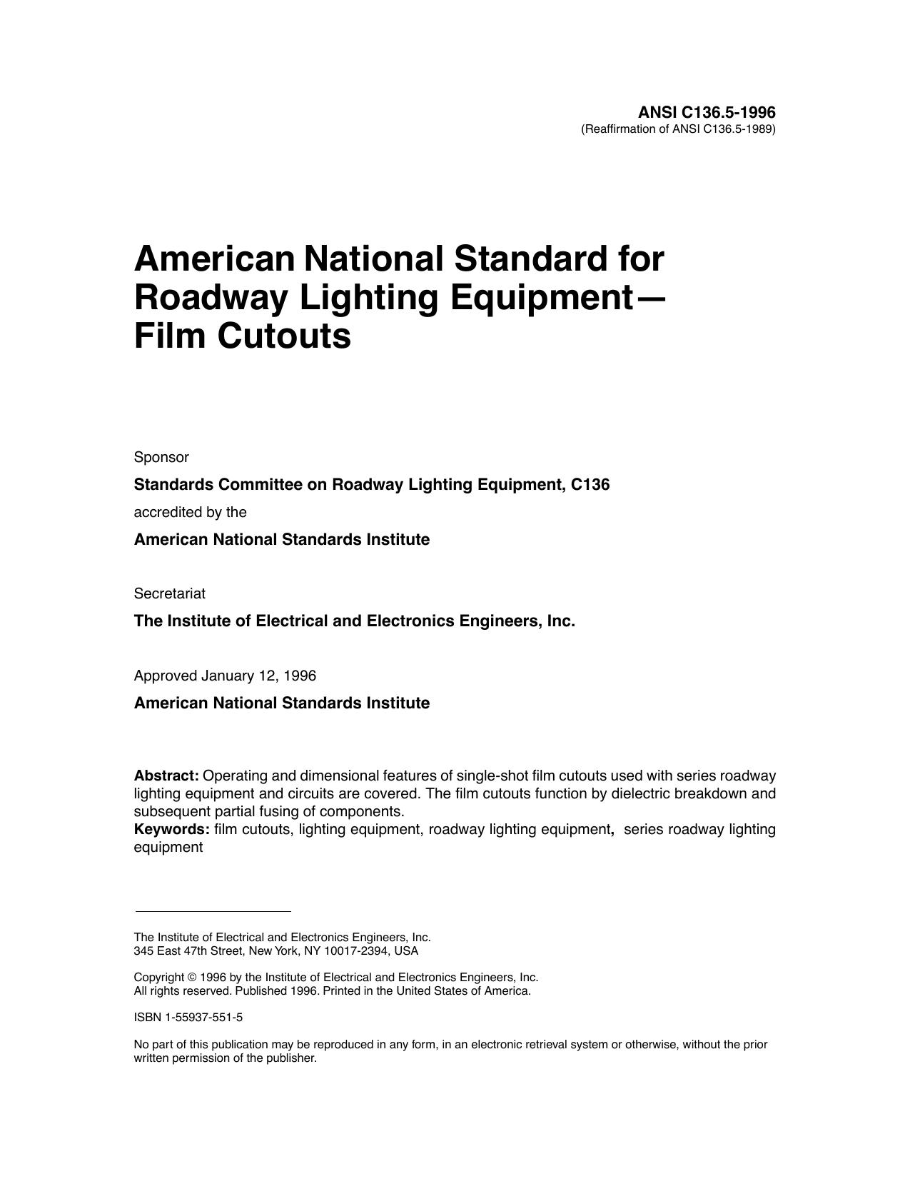 IEEE Std C136.5-1996 Revision of Reaffirmation of ANSI C136.5-1989 American National Standard for Roadway Lighting Equipment Film Cutouts by Standards Committee on Roadway Lighting Equipment C136 of the