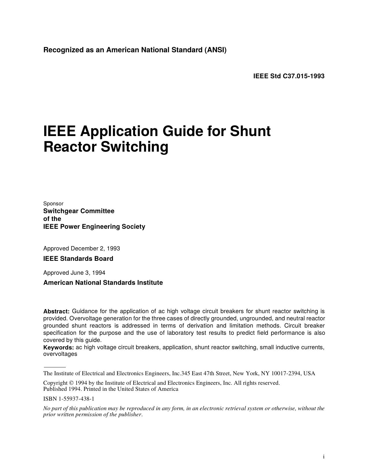 IEEE Std C37.015-1993, IEEE Application Guide for Shunt Reactor Switching by Switchgear Committee of the IEEE Power Engineering Society
