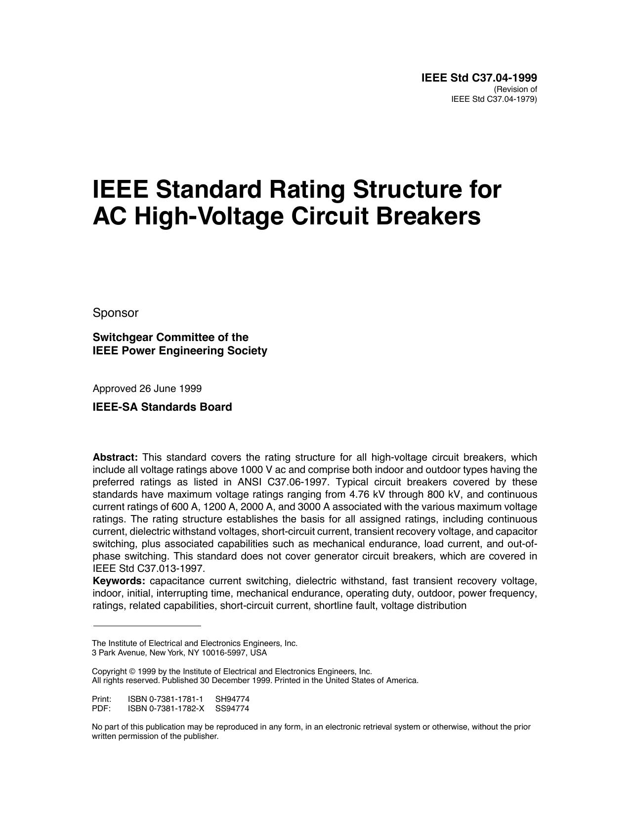 IEEE Std C37.04-1999 (Revision of IEEE Std C37.04-1979) IEEE Standard Rating Structure for AC High-Voltage Circuit Breakers by Switchgear Committee of the IEEE Power Engineering Society