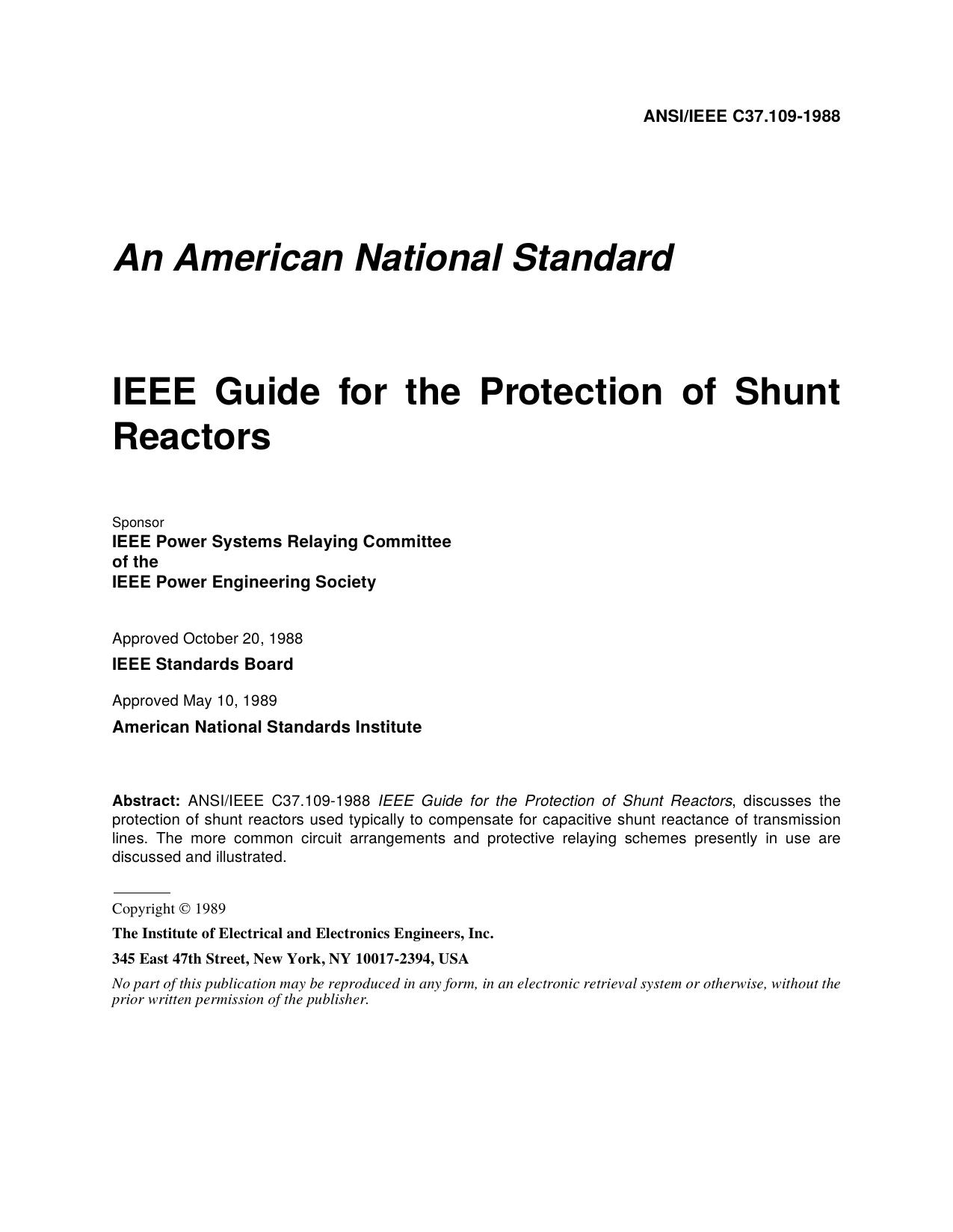 IEEE Std C37.109-1988 IEEE Guide for the Protection of Shunt Reactors by IEEE Power Systems Relaying Committee of the IEEE Power Engineering Society