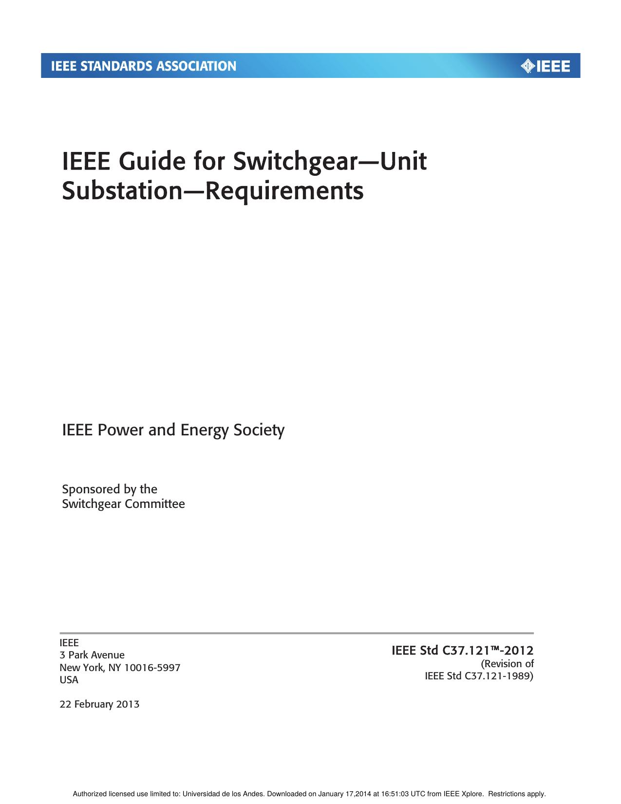 IEEE Std C37.121-2013, IEEE Guide for SwitchgearâUnit SubstationâRequirements by Switchgear Committee of the IEEE Power and Energy Society