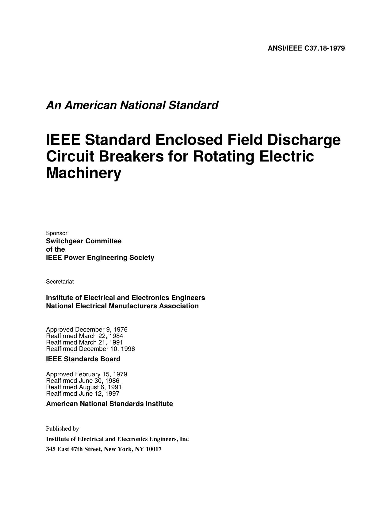 IEEE Std C37.18-1979 IEEE Standard Enclosed Field Discharge Circuit Breakers for Rotating Electric Machinery by Switchgear Committee of the IEEE Power Engineering Society