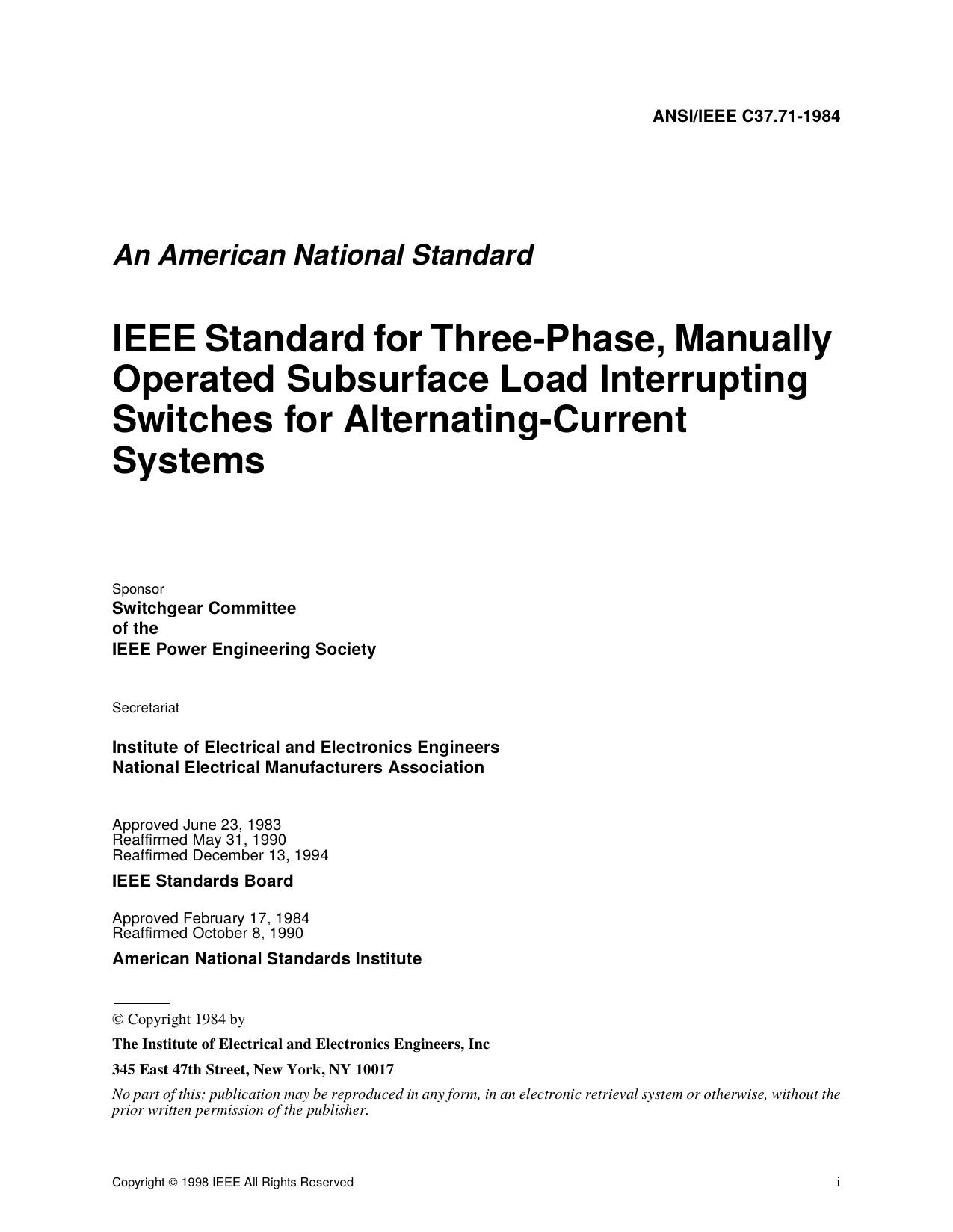 IEEE Std C37.71-1984 IEEE Standard for Three-Phase, Manually Operated subsurface Load Interrupting Switches for Alternating-Current Systems by Switchgear Committee of the IEEE Power Engineering Society