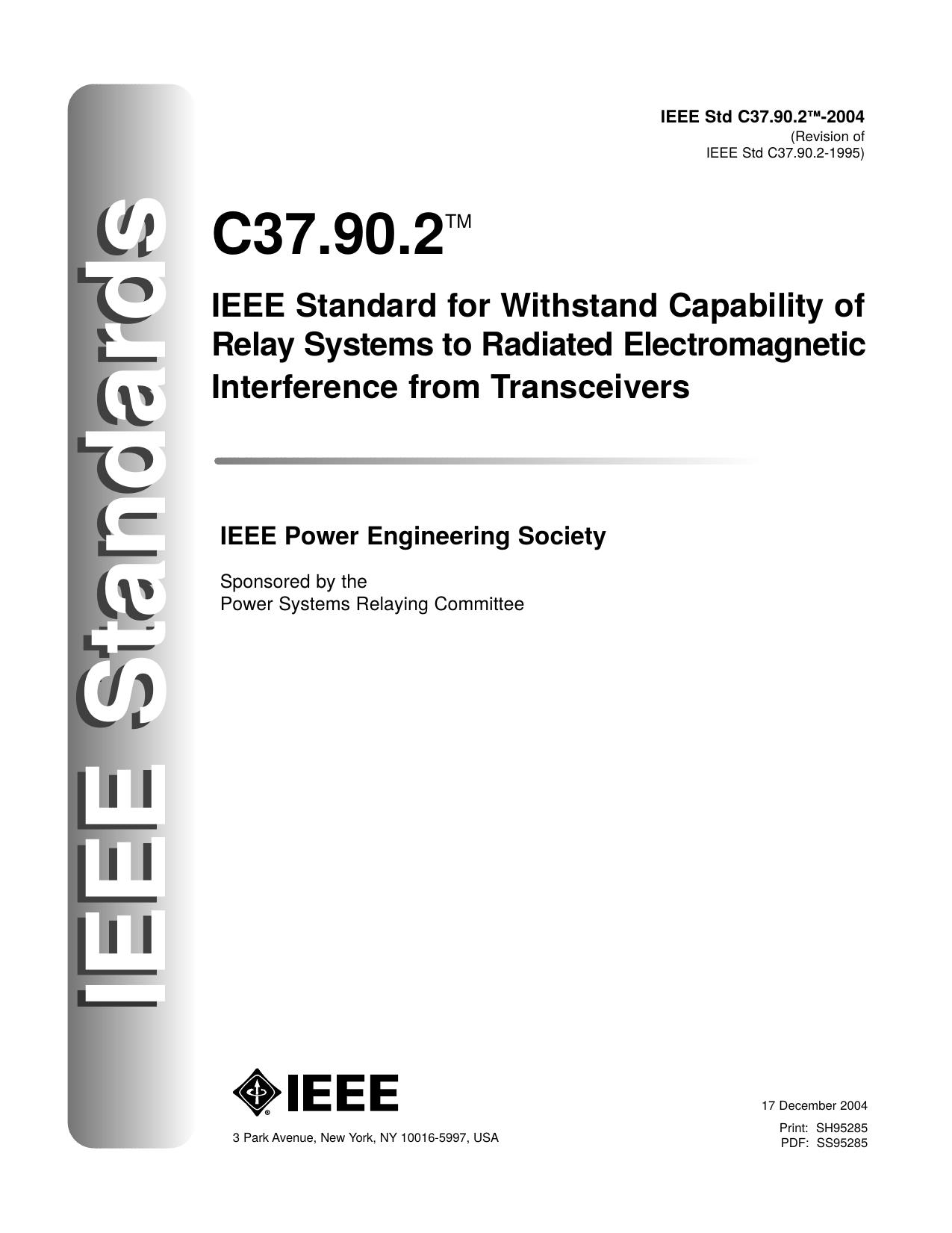 IEEE Std C37.90.2-2004, IEEE Standard for Withstand Capability of Relay Systems to Radiated Electromagnetic Interference from Transceivers by Power Systems Relaying Committee