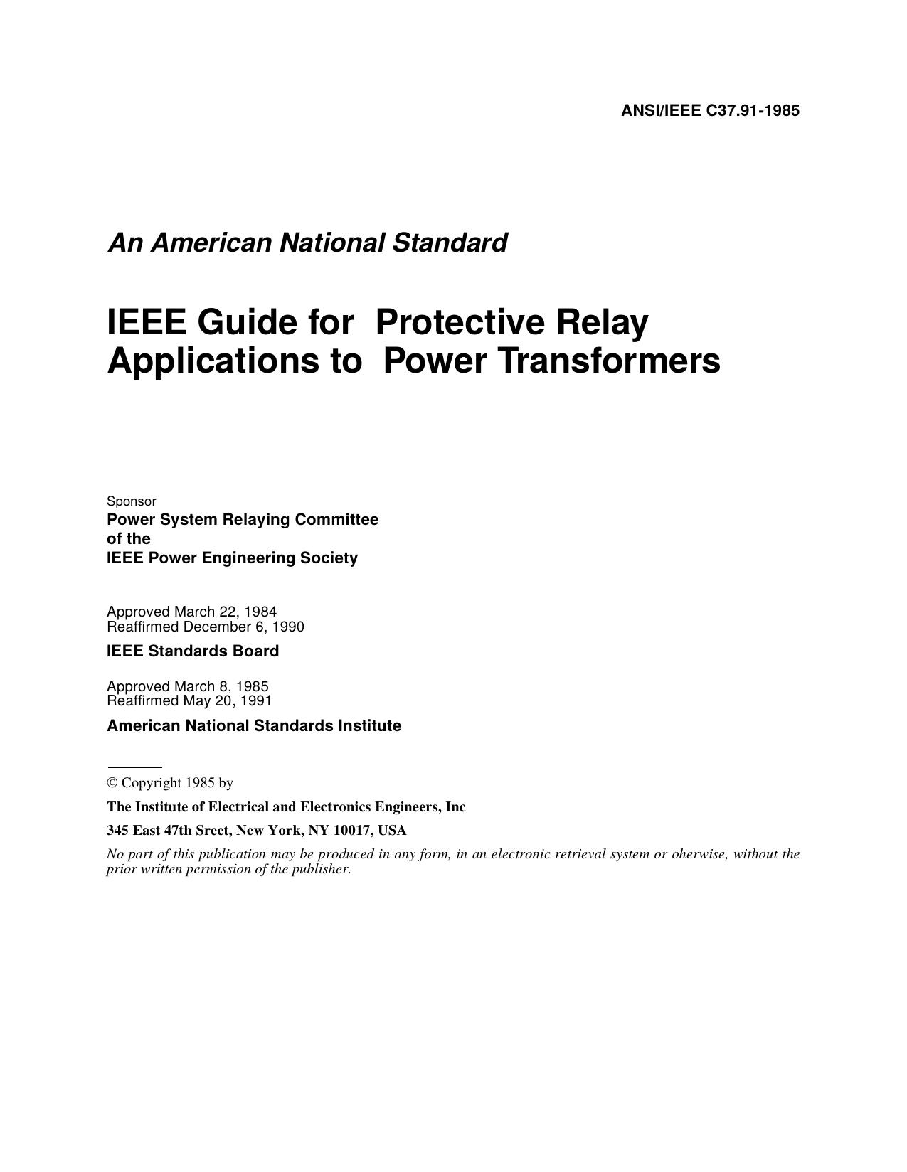 IEEE Std C37.91-1985 IEEE Guide for Protective Relay Applications to Power Transformers by Power System Relaying Committee of the of the IEEE Power Engineering Society