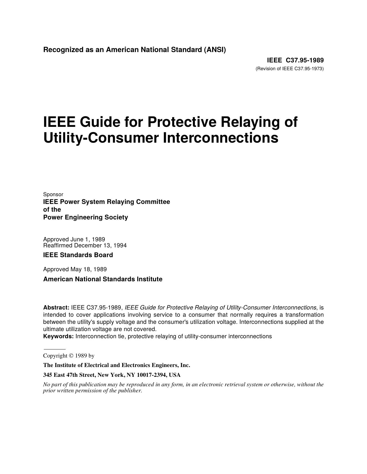 IEEE Std C37.95-1989 IEEE Guide for Protective Relaying of Utility-Consumer Interconnections by IEEE Power System Relaying Committee of the Power Engineering Society