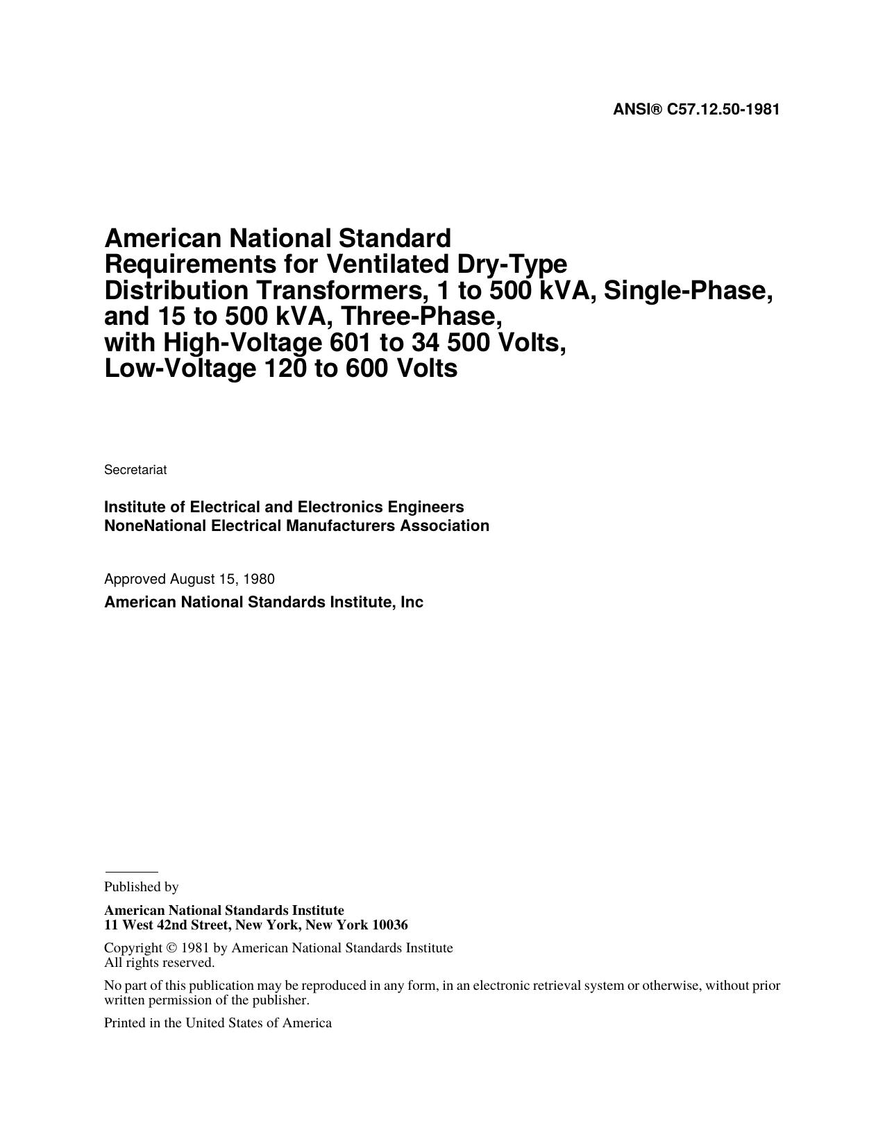 IEEE Std C57.12.50-1981 American National Standard Requirements for Ventilated Dry-Type Distribution Transformers, 1 to 500 kVA, Single-Phase, and 15 to 500 kVA, Three-Phase, with by Institute of Electrical & Electronics Engineers of the National Electrical Manufacturers Association