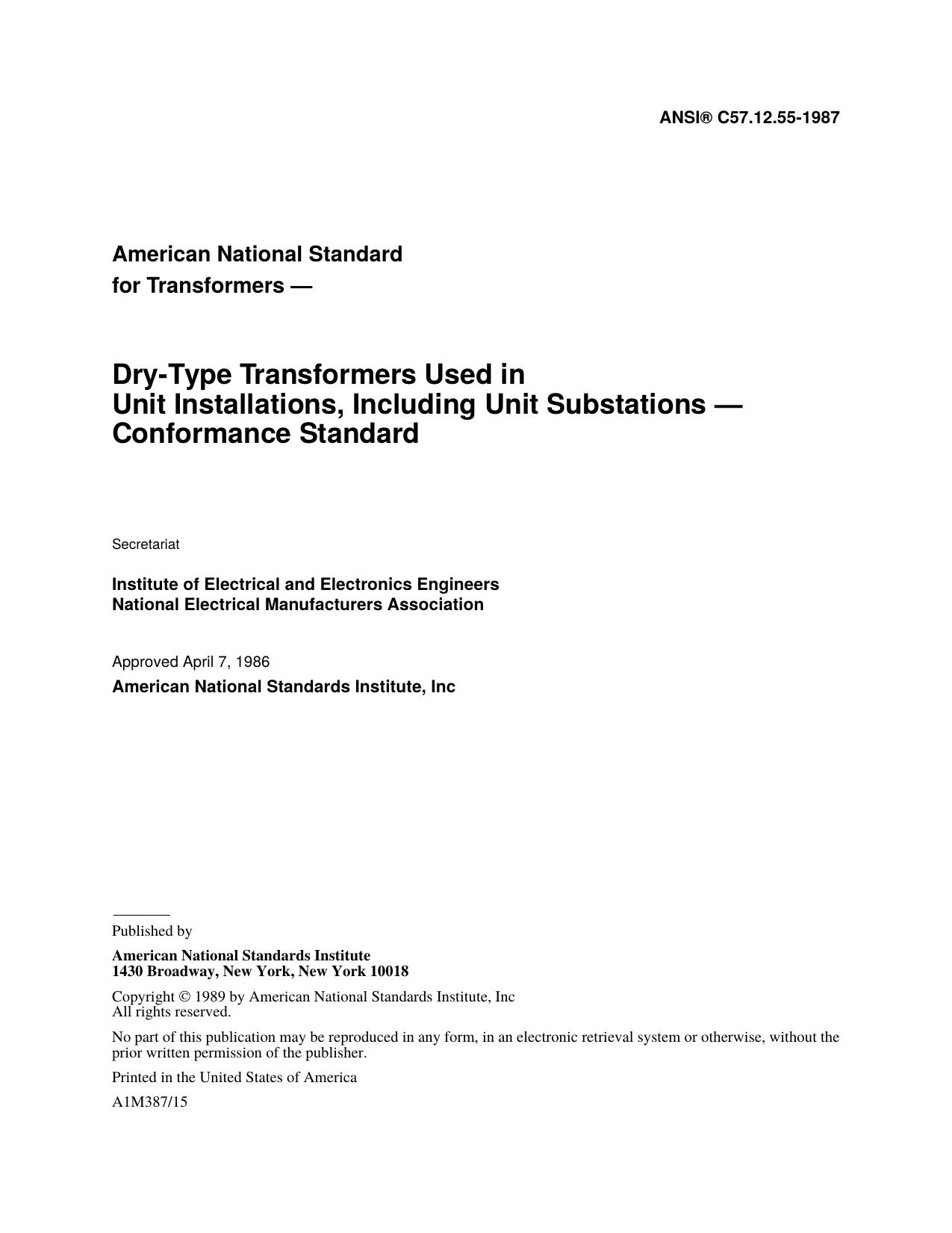 IEEE Std C57.12.55-1987 American National Standard for Transformers Dry-Type Transformers Used in Unit Installations, Including Unit substations Conformance Standard by Institute of Electrical & Electronics Engineers of the National Electrical Manufacturers Association