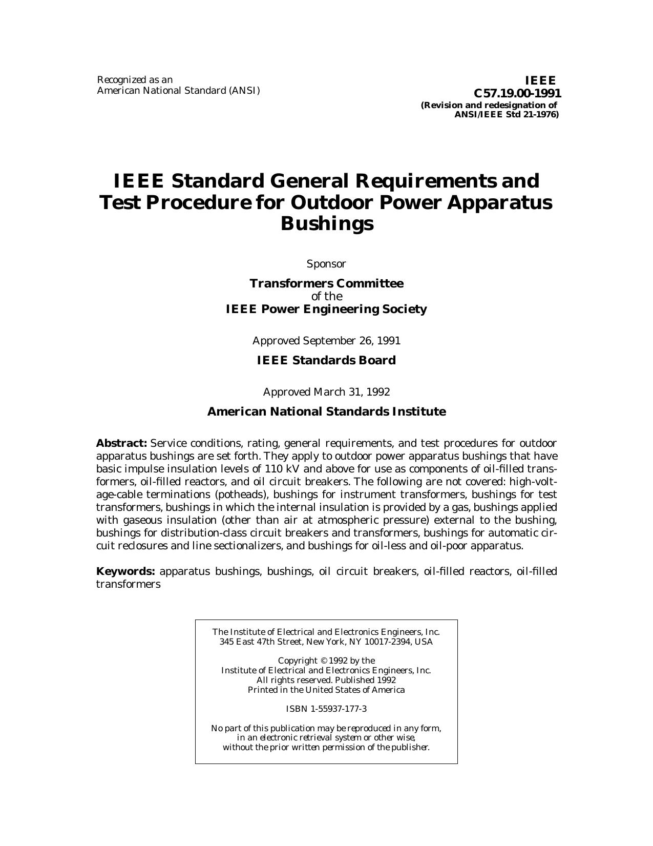 IEEE Std C57.19.00-1991 IEEE Standard General Requirements and Test Procedure for Outdoor Power Apparatus Bushings by Transformers Committee of the IEEE Power Engineering Society