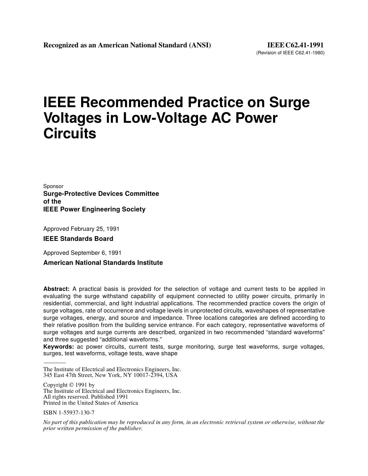 IEEE Std C62.41-1991 Revision of IEEE C62.41-1980 IEEE Recommended Practice on Surge Voltages in Low-Voltage AC Power Circuits by Surge-Protective Devices Committee of the IEEE Power Engineering Society