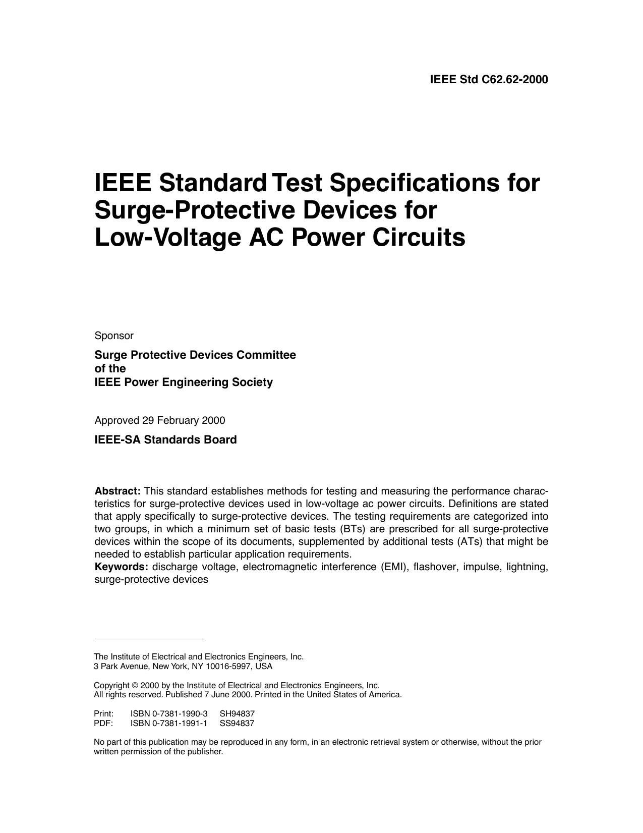 IEEE Std C62.62-2000, IEEE Standard Test Specifications for Surge-Protective Devices for Low-Voltage AC Power Circuits by Surge Protective Devices Committee or the IEEE Power Engineering Society