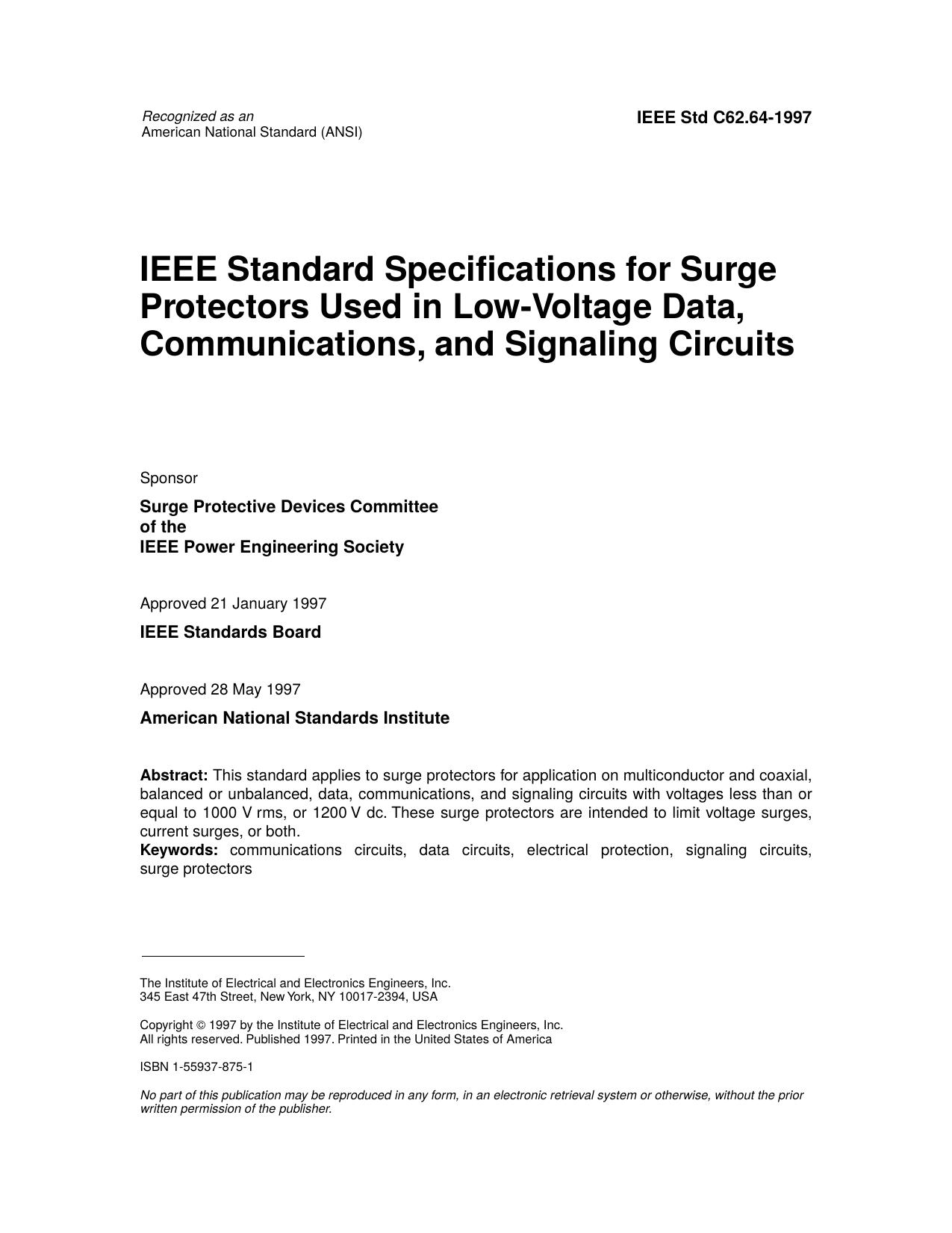 IEEE Std C62.64-1997, IEEE Standard Specifications for Surge Protectors Used in Low-Voltage Data, Communications, and Signaling Circuits by Surge Protective Devices Committee of the IEEE Power Engineering Society