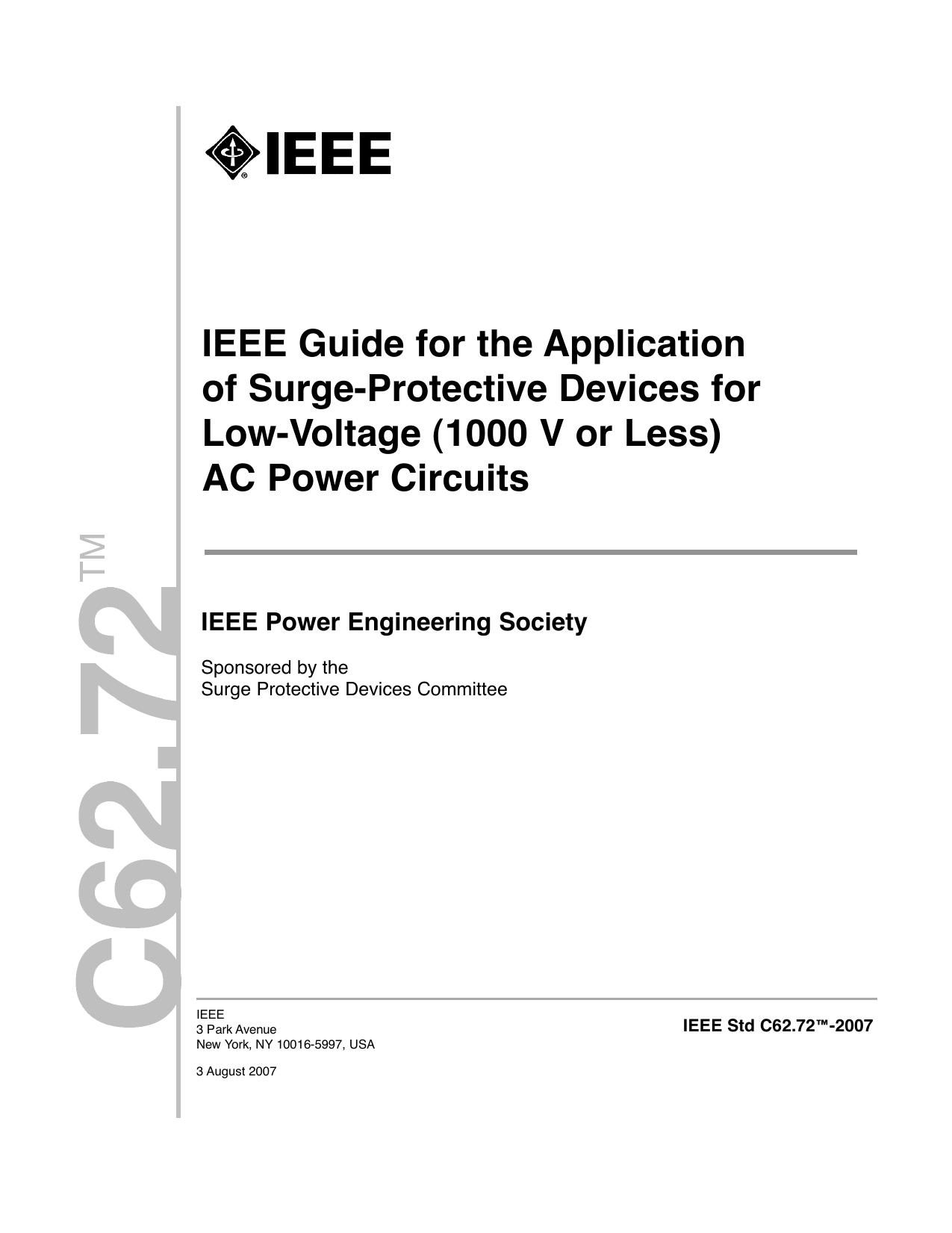 IEEE Std C62.72â¢-2007, IEEE Guide for the Application of Surge-Protective Devices for Low-Voltage (1000 V or Less) AC Power Circuits by Surge Protective Devices Committee of the IEEE Power Engineering Society
