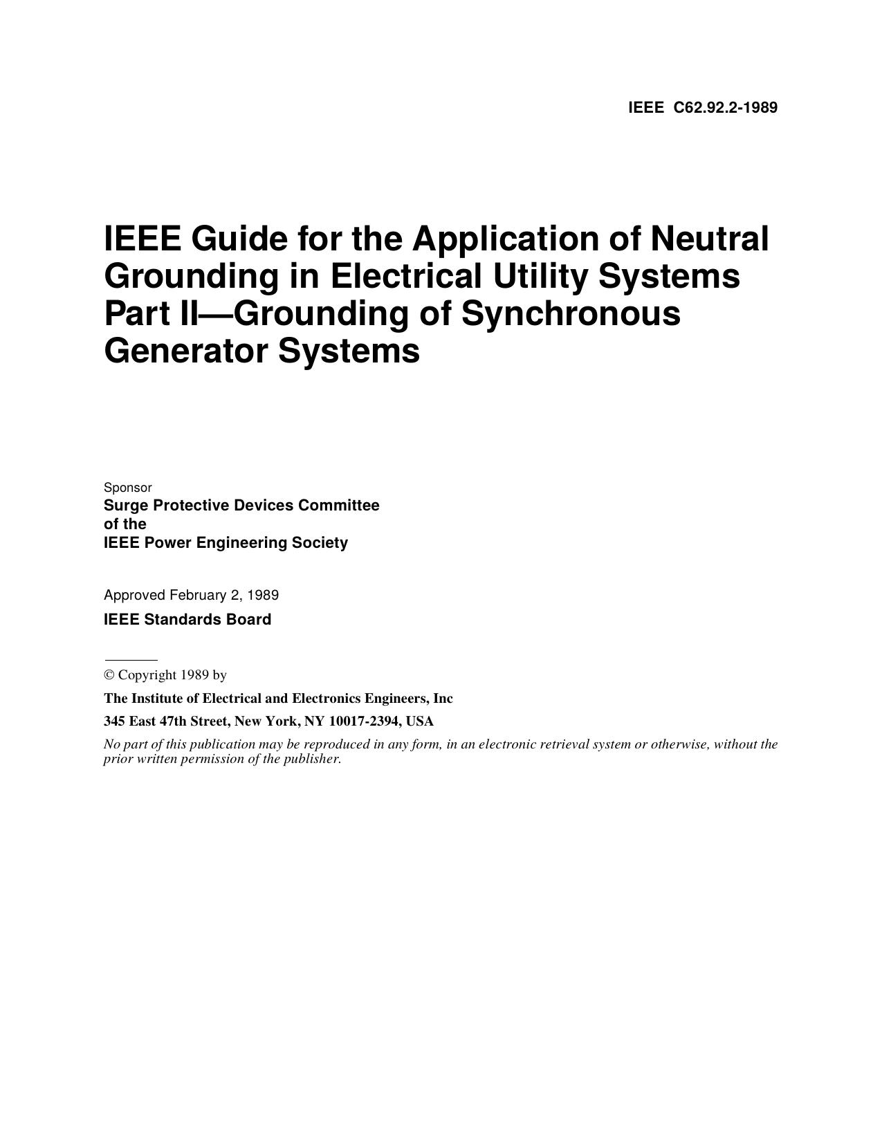 IEEE Std C62.92-1989 IEEE Guide for the Application of Neutral Grounding in Electrical Utility Systems Part II--Grounding of Synchronous Generator Systems by Surge Protective Devices Committee of the IEEE Power Engineering Society