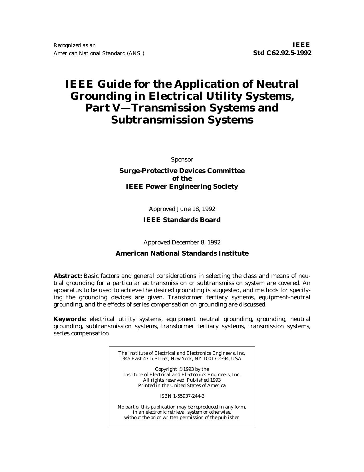 IEEE Std C62.92.5-1992, IEEE Guide for the Application of Neutral Grounding in Electrical Utility Systems, Part VâTransmission Systems and Subtransmission Systems by Surge-Protective Devices Committee of the IEEE Power Engineering Society