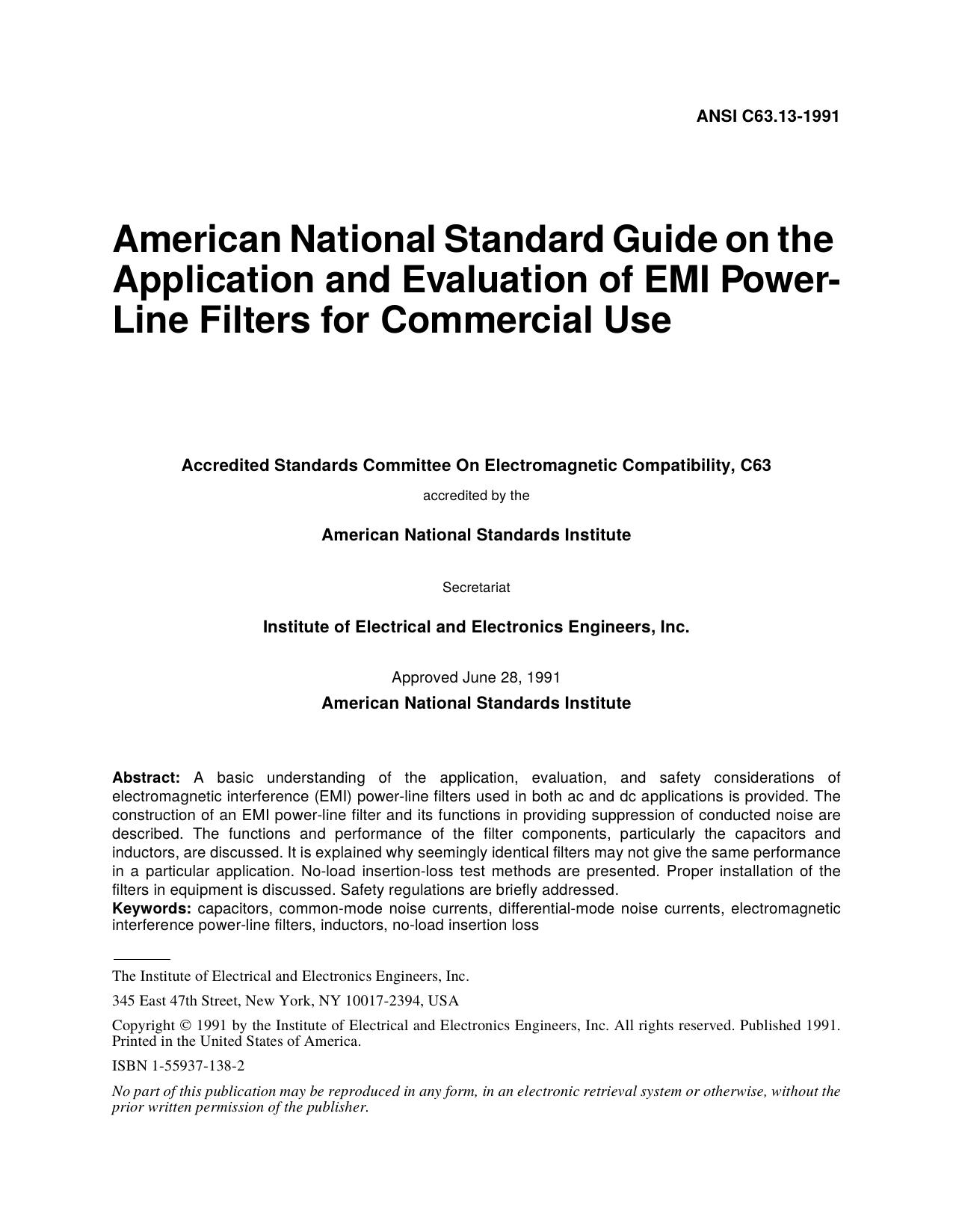 IEEE Std C63.13-1991, American National Standard Guide on the Application and Evaluation of EMI Power-Line Filters for Commercial Use by Accredited Standards Committee On Electromagnetic Compatibility C63 of the