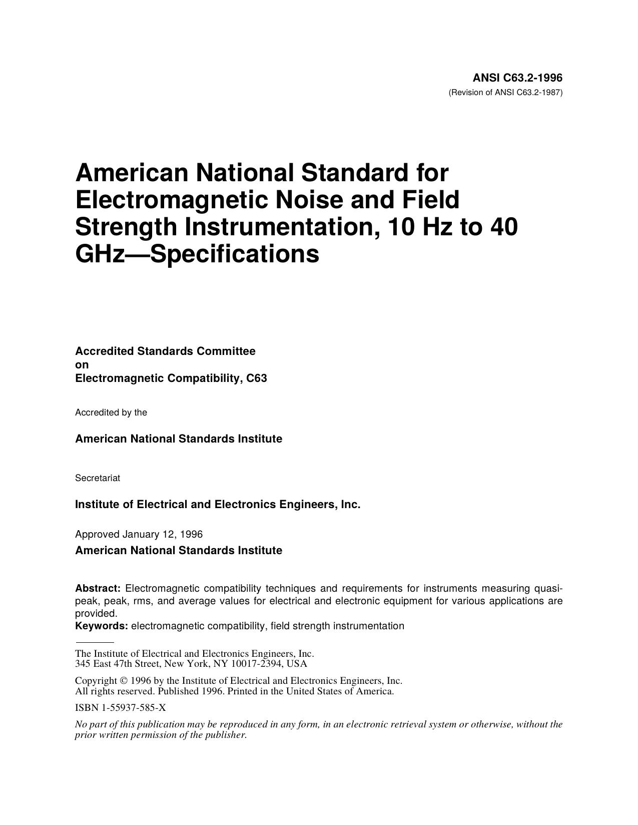 IEEE Std C63.2-1996 Revision of ANSI C63.2-1987 American National Standard for Electromagnetic Noise and Field Strength Instrumentation, 10 Hz to 40 GHzSpecifications by Accredited Standards Committee of the Electromagnetic Compatibility C63