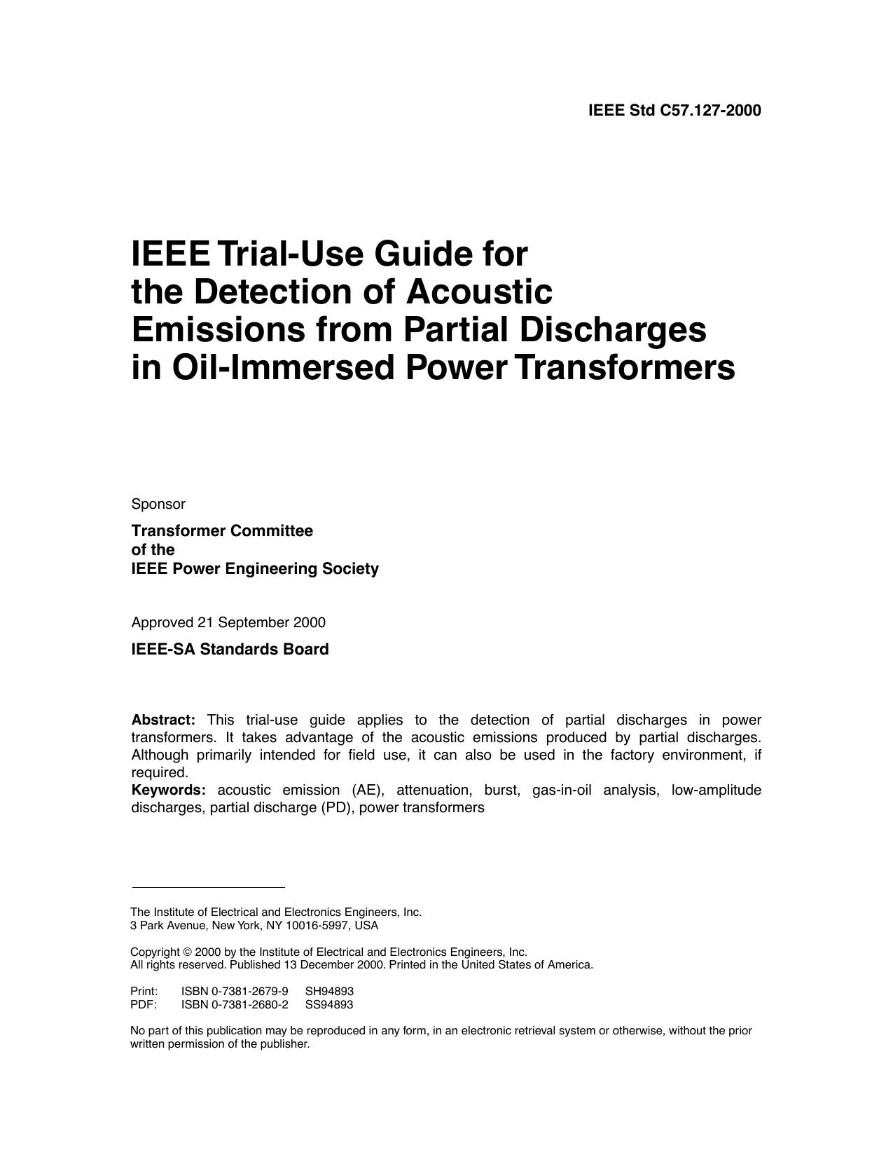 IEEE Trial-use guide for the detection of acoustic emissions from partial discharges in oil-immersed - IEEE Std C57.127-2000 by IEEE