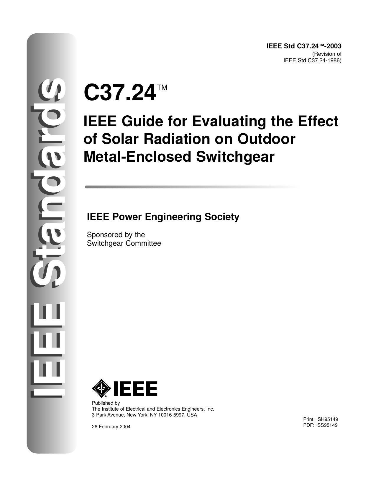 IEEE guide for evaluating the effect of solar radiation on outdoor metal-enclosed switchgear - IEEE Std C37.24-2003 (Revision of IEEE Std C37.24-1986) by Unknown