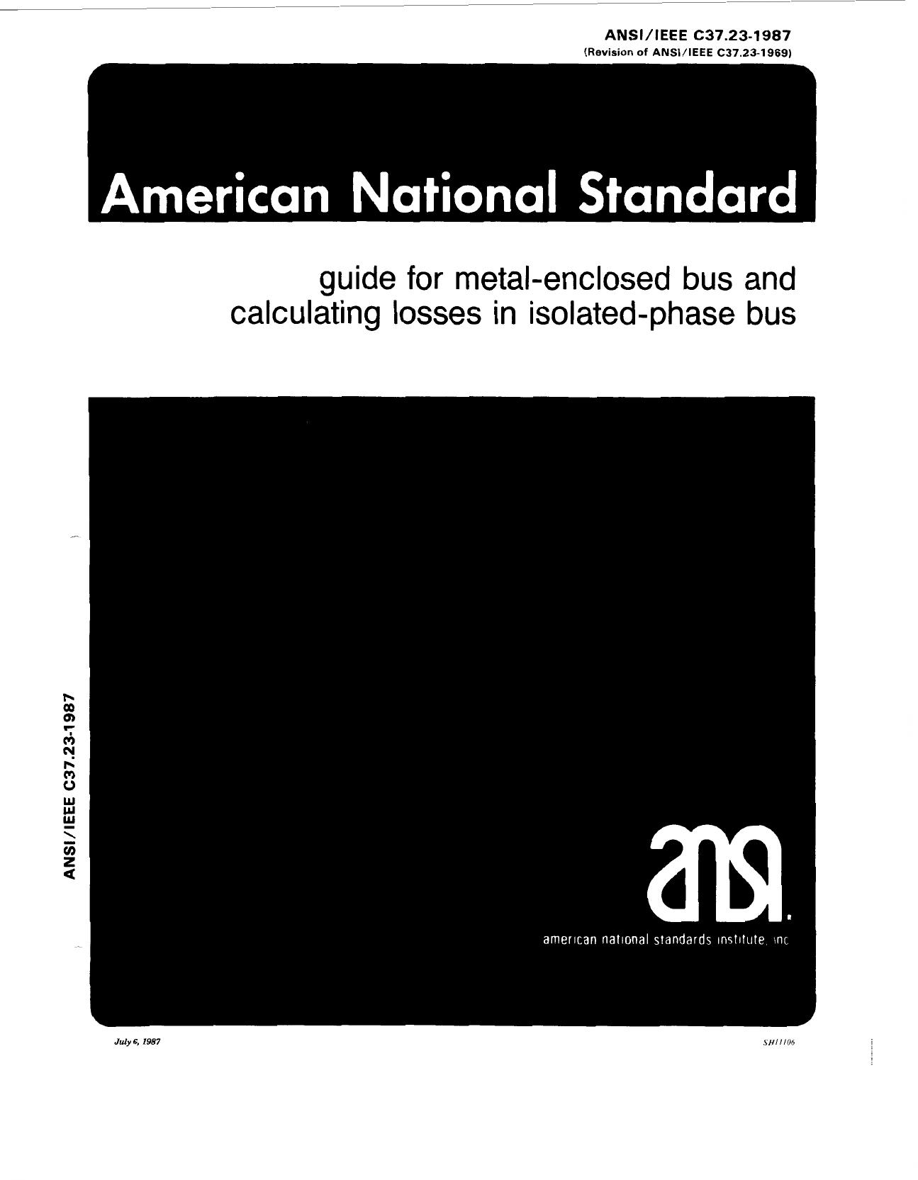 IEEE guide for metal-enclosed bus and calculating losses in isolated-phase bus - ANSIIEEE Std C37.23-1987 by IEEE