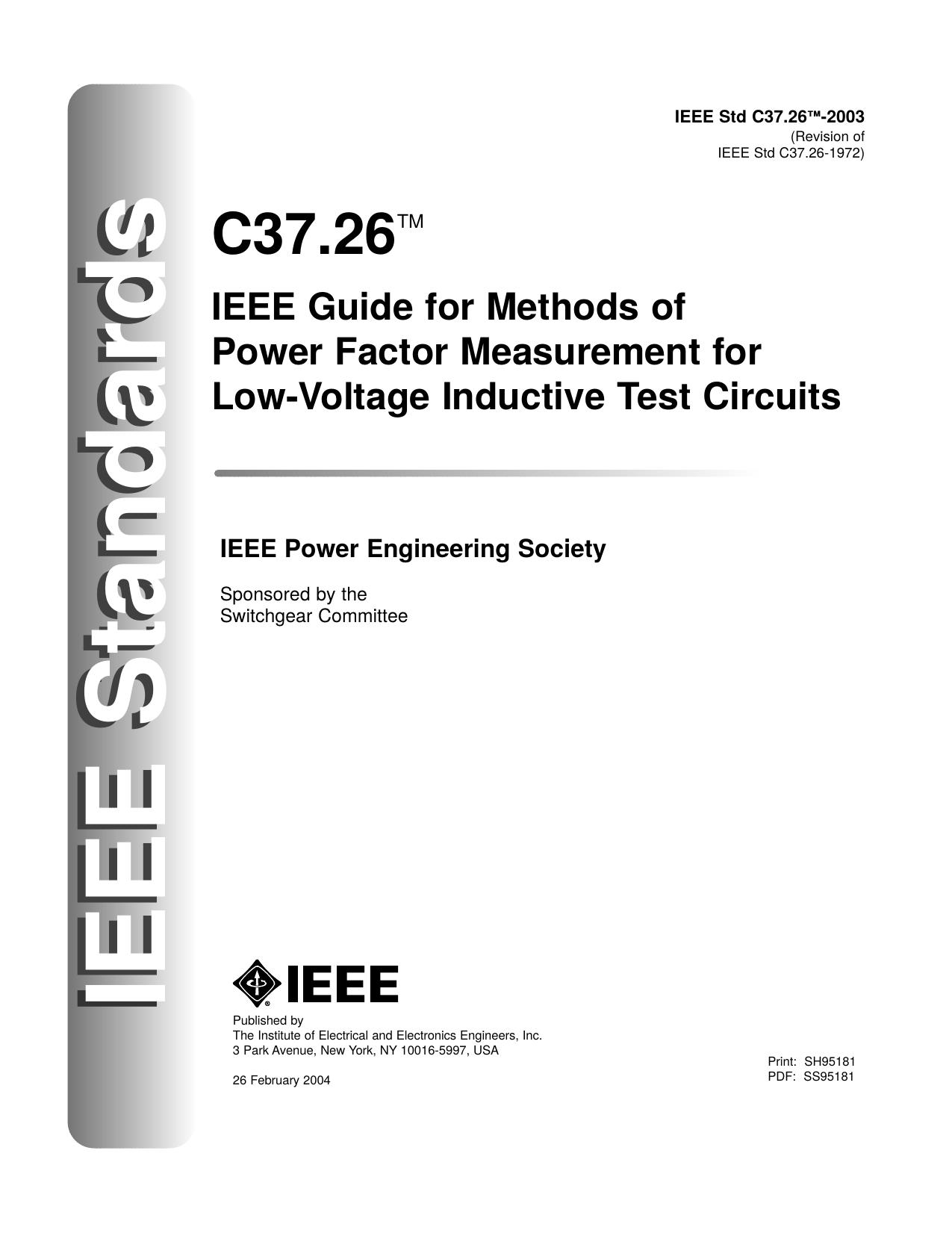 IEEE guide for methods of power factor measurement for low-voltage inductive test circuits - IEEE Std C37.26-2003 (Revision of IEEE Std C37.26-1972) by Unknown